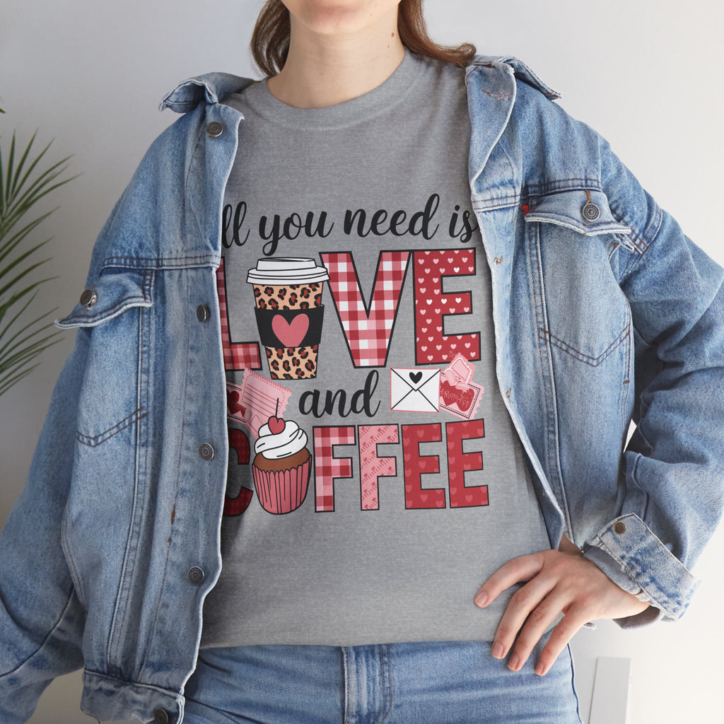 All You Need Is Love and Coffee T-Shirt — Valentine Coffee Tee