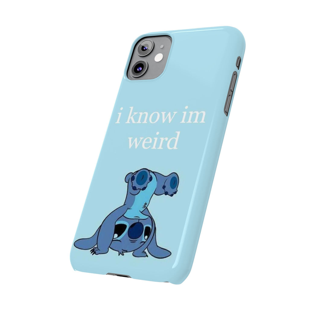 Slim Phone Case — Cute Blue Stitch Illustration with “i know im weird” Text