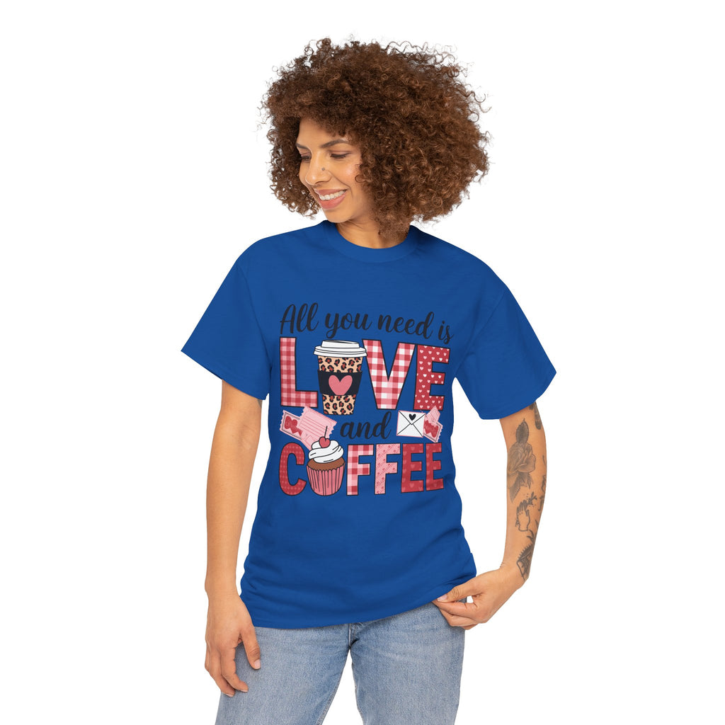 All You Need Is Love and Coffee T-Shirt — Valentine Coffee Tee