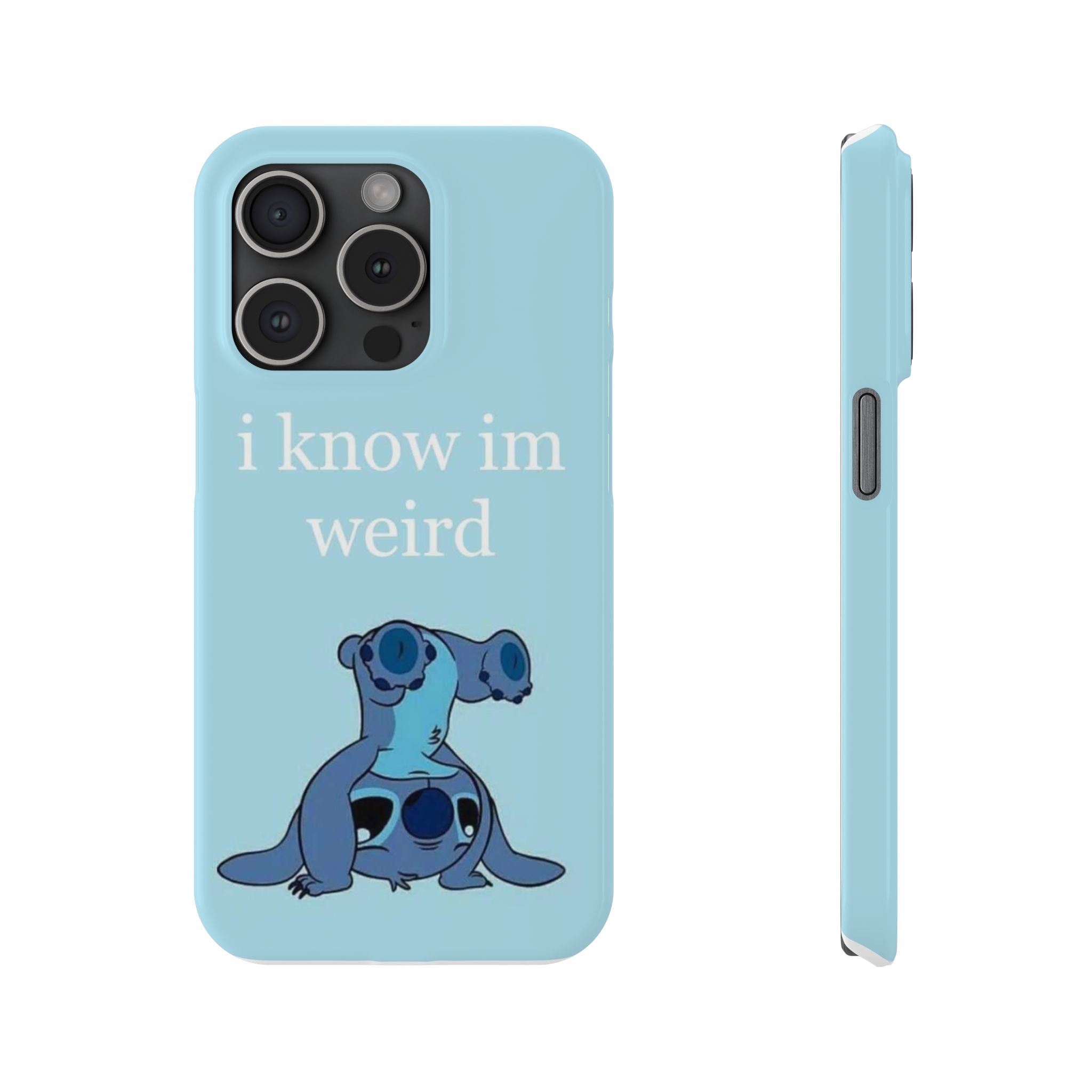 Slim Phone Case — Cute Blue Stitch Illustration with “i know im weird” Text