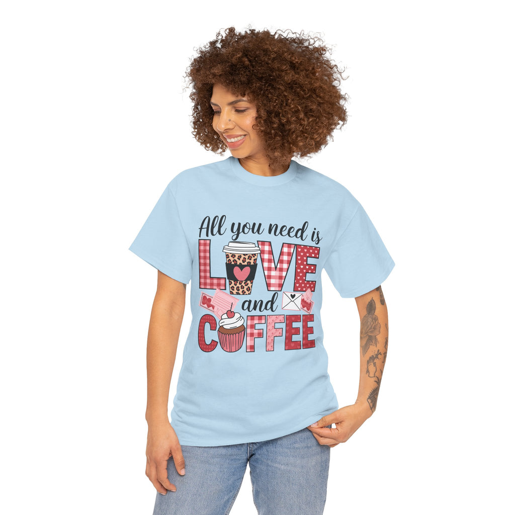 All You Need Is Love and Coffee T-Shirt — Valentine Coffee Tee