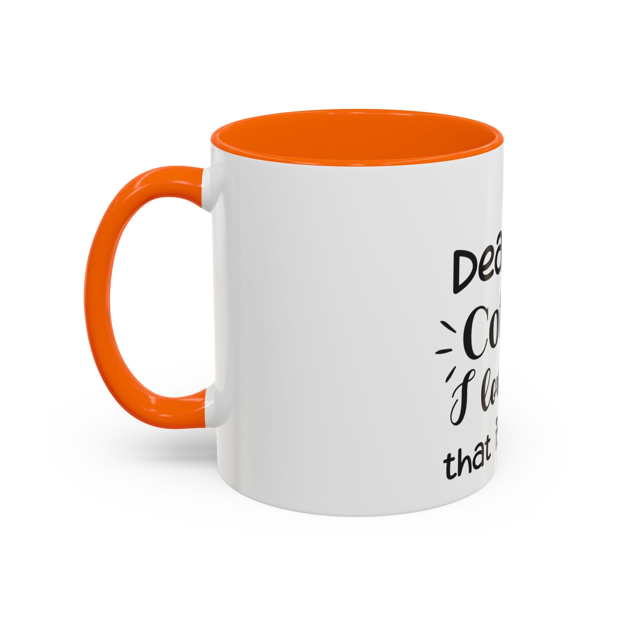 Coffee Mug — "Dear Coffee, I Love You" Accent Ceramic Mug (11/15oz)