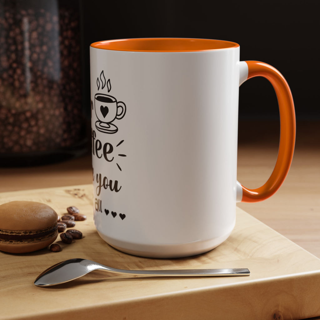 Coffee Mug — "Dear Coffee, I Love You" Accent Ceramic Mug (11/15oz)