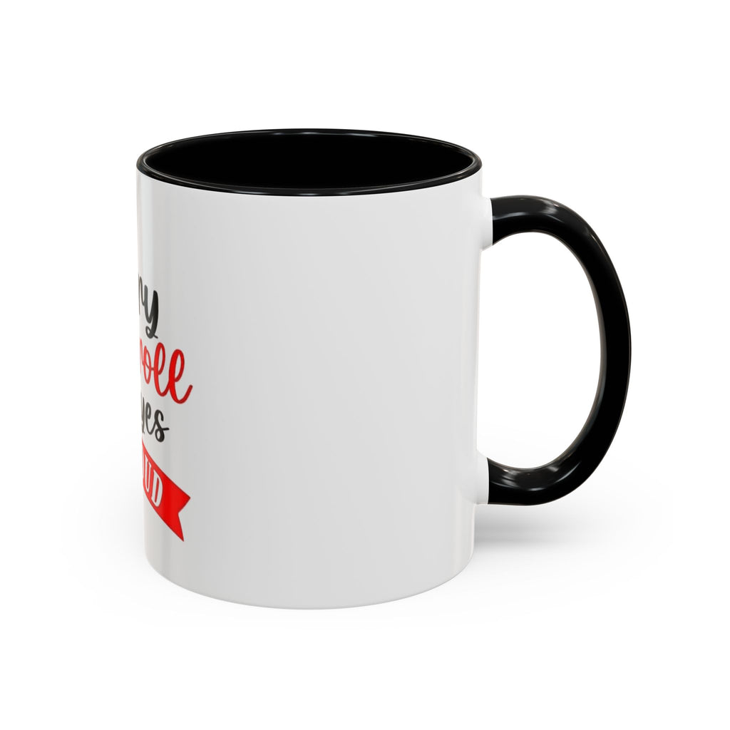 Sorry Did I Roll My Eyes Out Loud - Funny Accent Coffee Mug