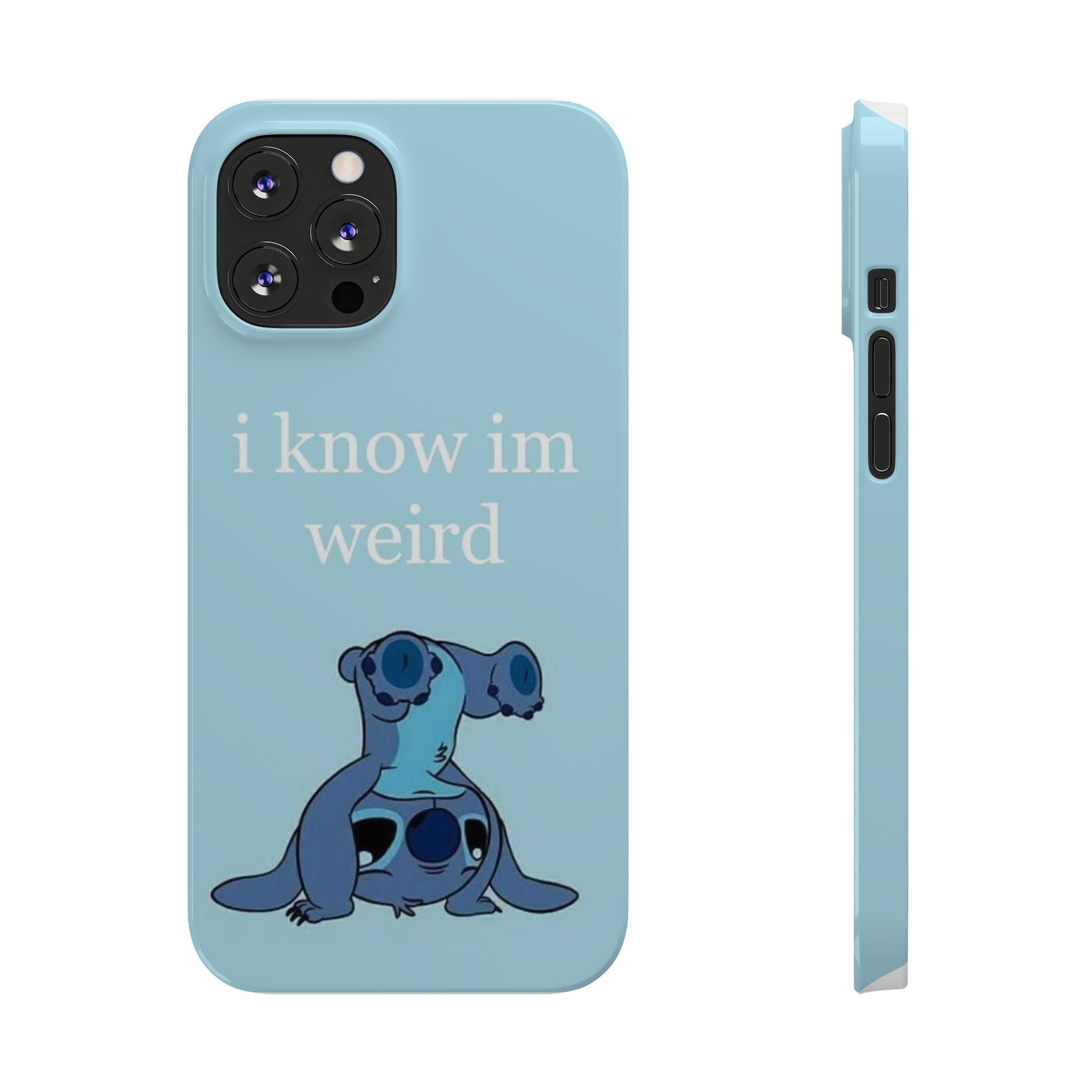Slim Phone Case — Cute Blue Stitch Illustration with “i know im weird” Text