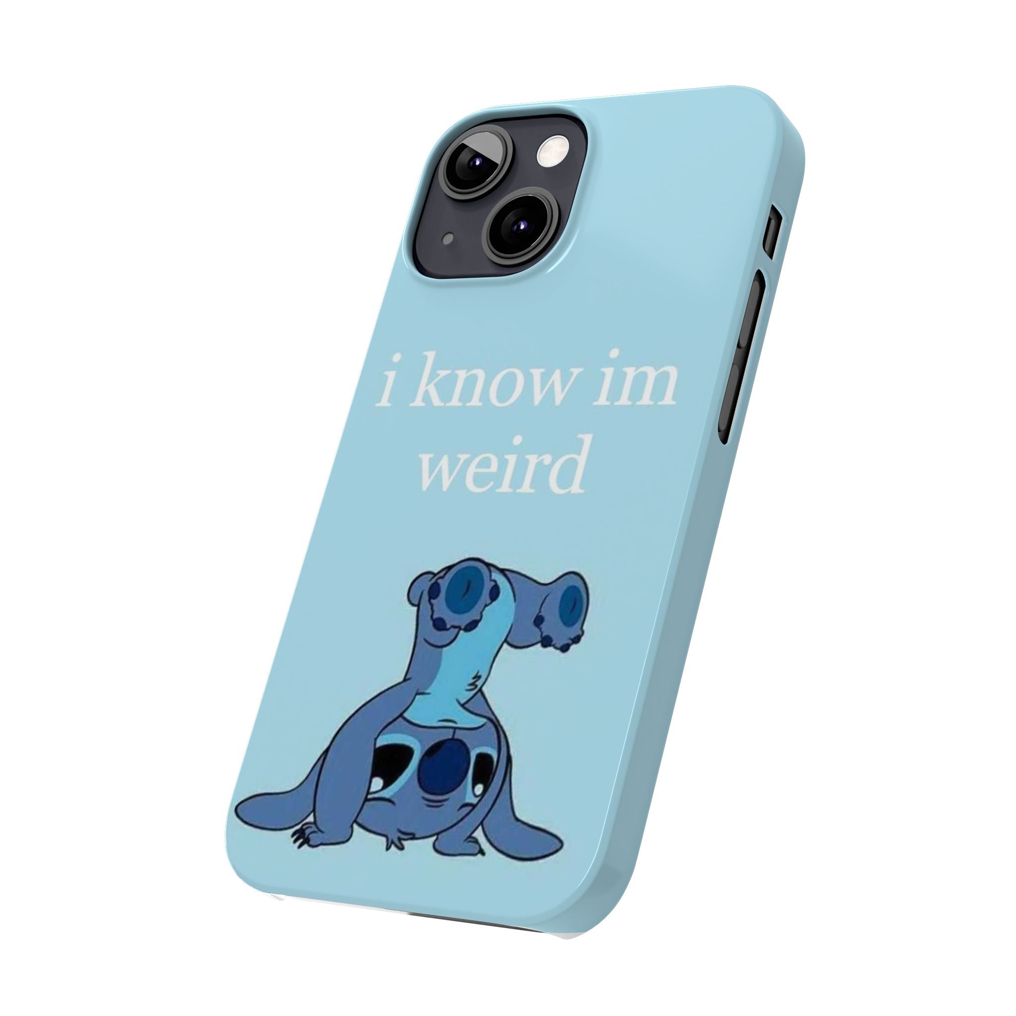 Slim Phone Case — Cute Blue Stitch Illustration with “i know im weird” Text