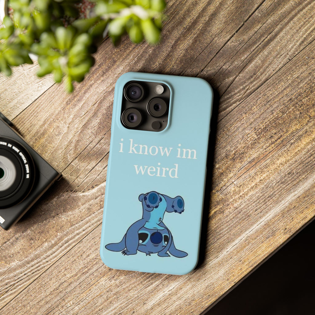 Slim Phone Case — Cute Blue Stitch Illustration with “i know im weird” Text