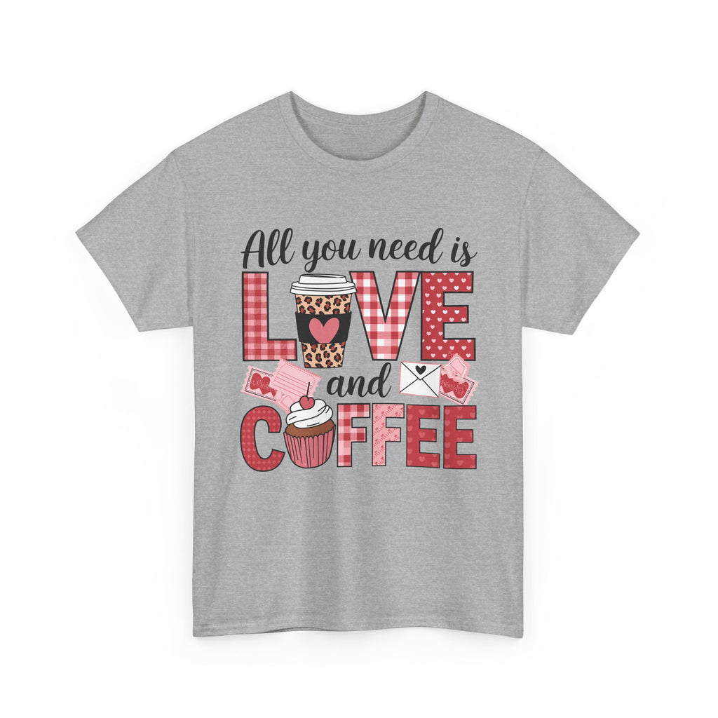 All You Need Is Love and Coffee T-Shirt — Valentine Coffee Tee