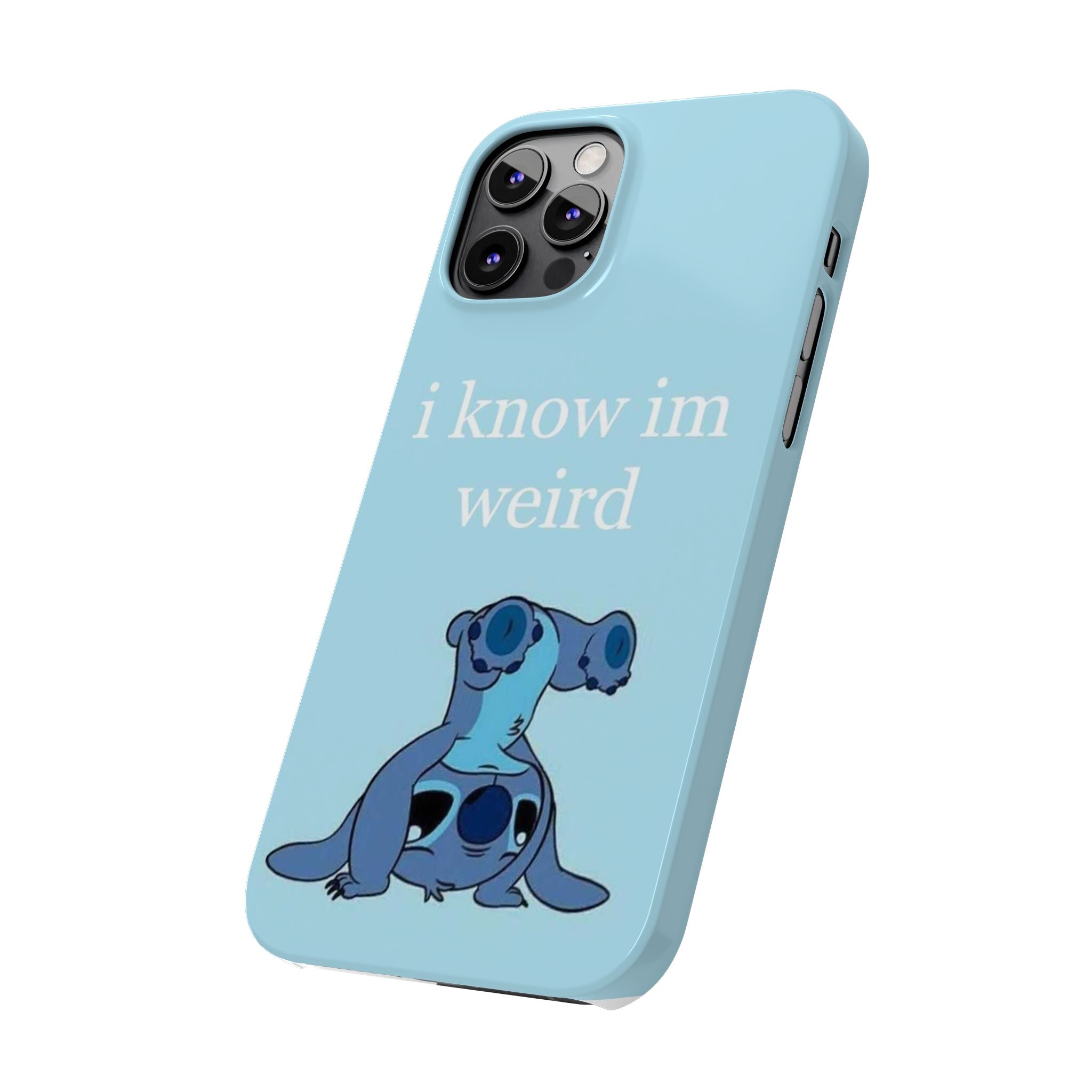 Slim Phone Case — Cute Blue Stitch Illustration with “i know im weird” Text