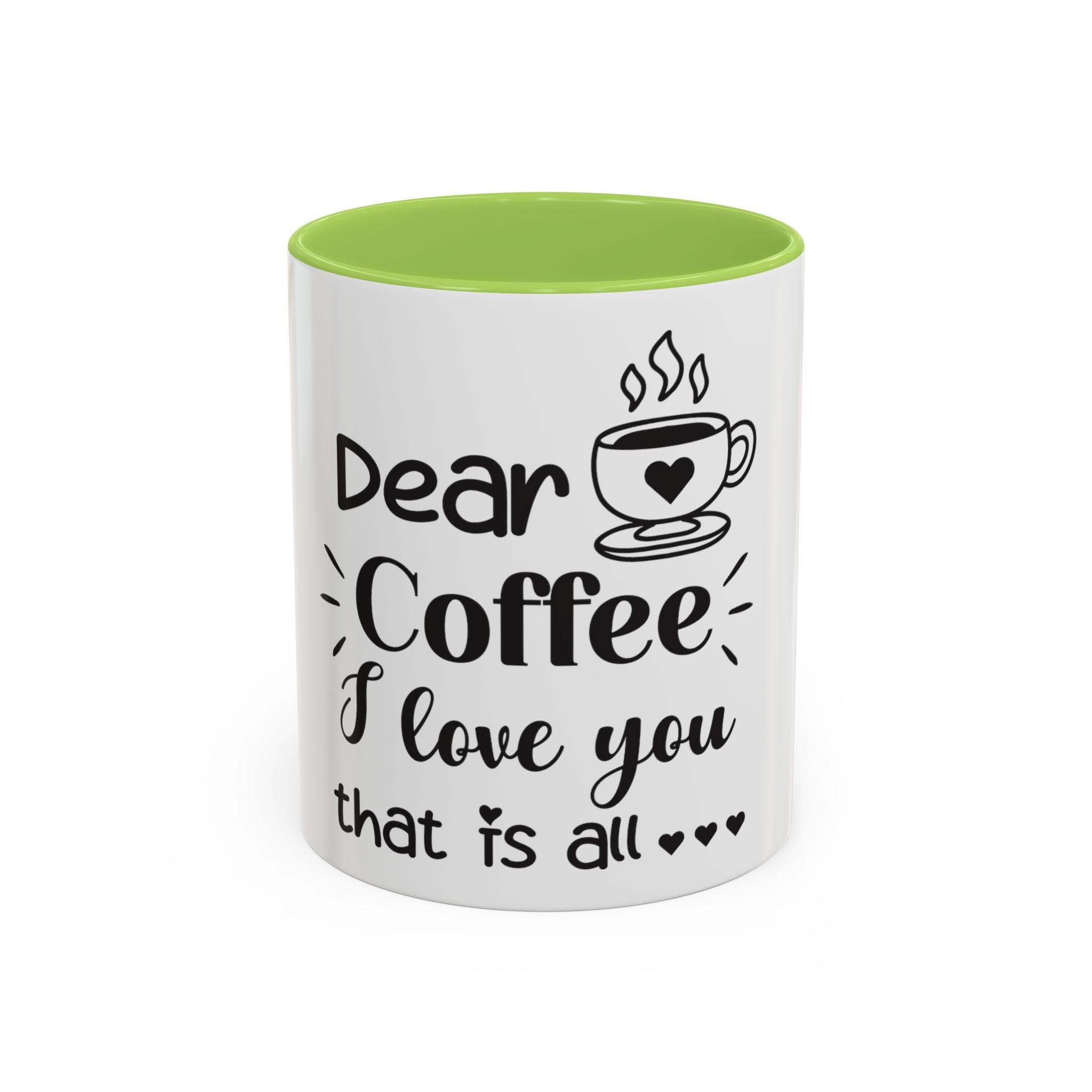 Coffee Mug — "Dear Coffee, I Love You" Accent Ceramic Mug (11/15oz)