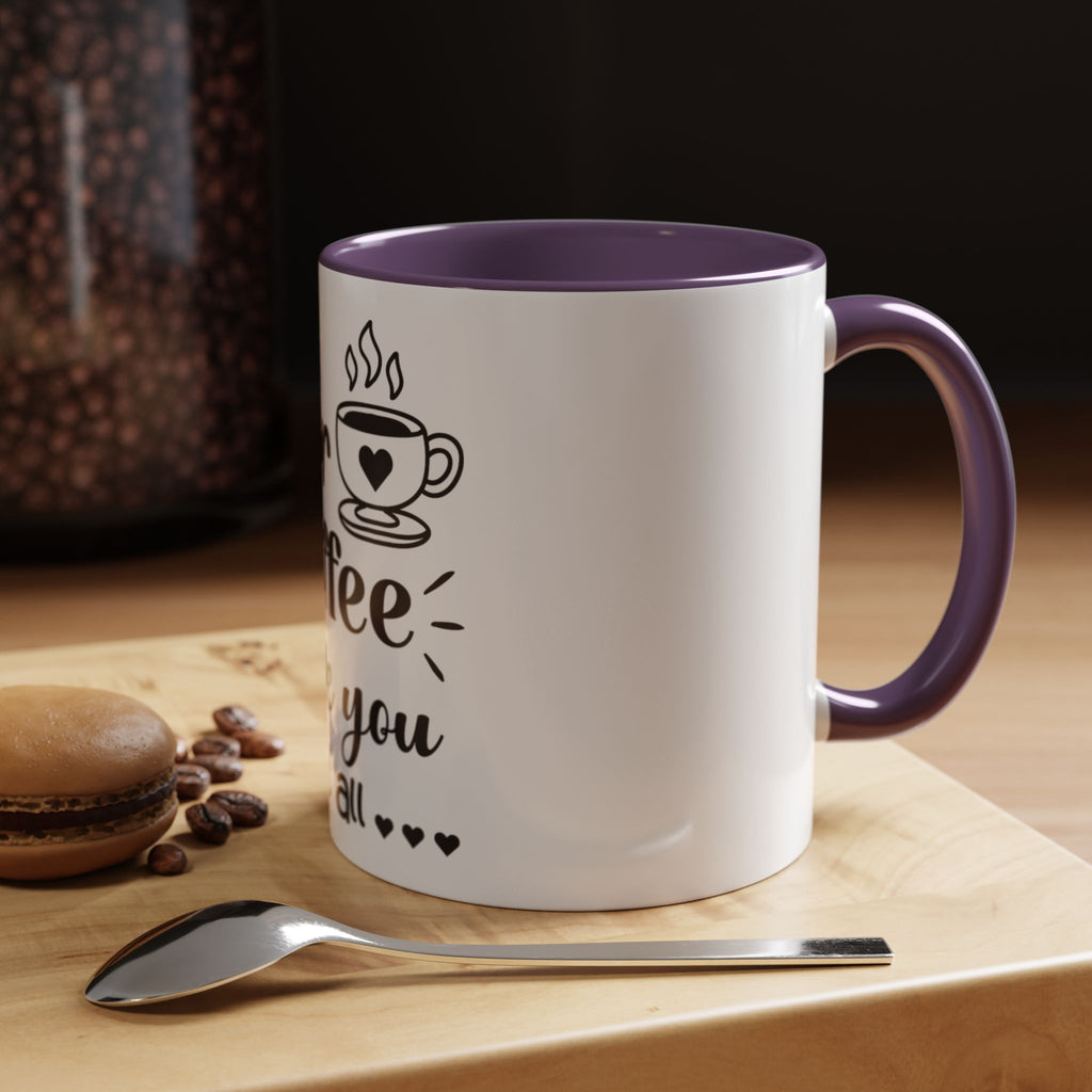 Coffee Mug — "Dear Coffee, I Love You" Accent Ceramic Mug (11/15oz)