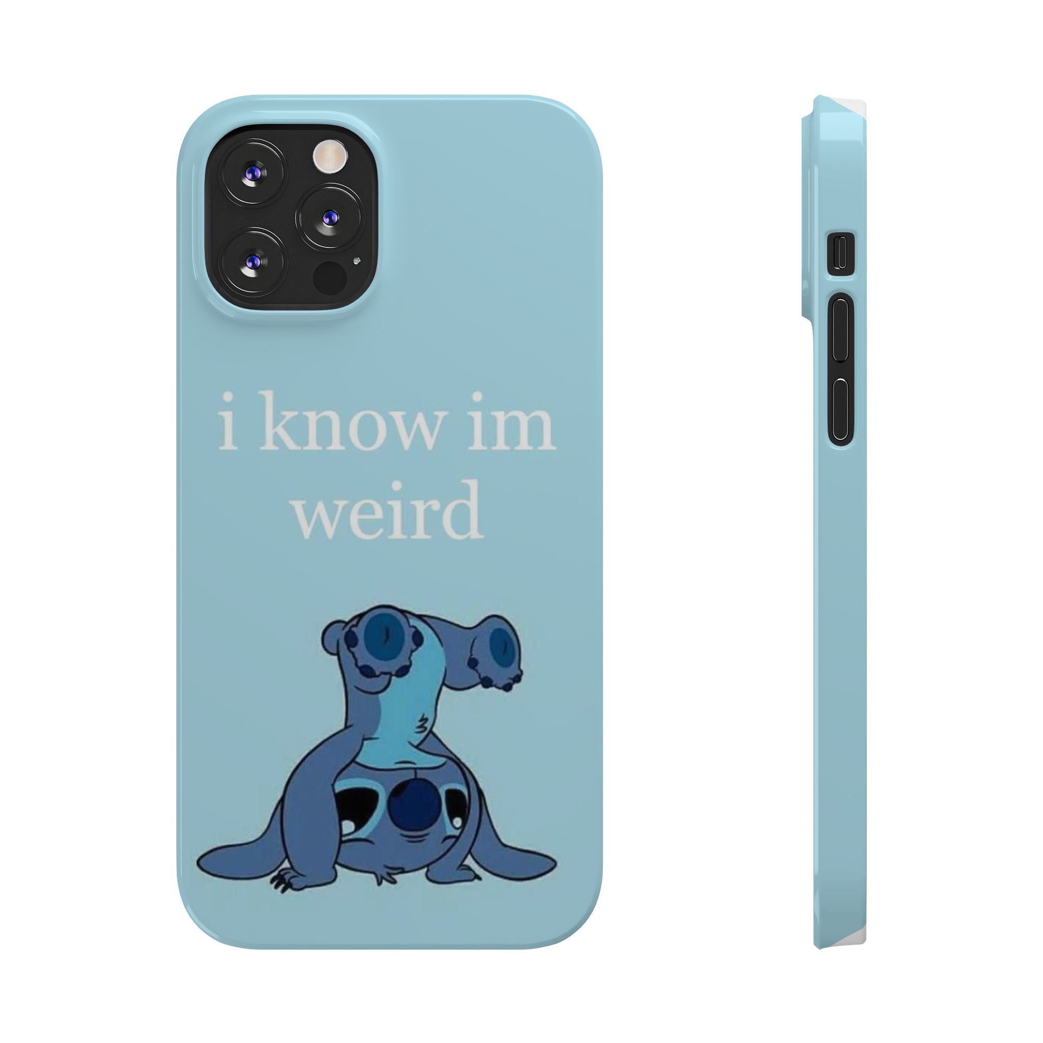 Slim Phone Case — Cute Blue Stitch Illustration with “i know im weird” Text