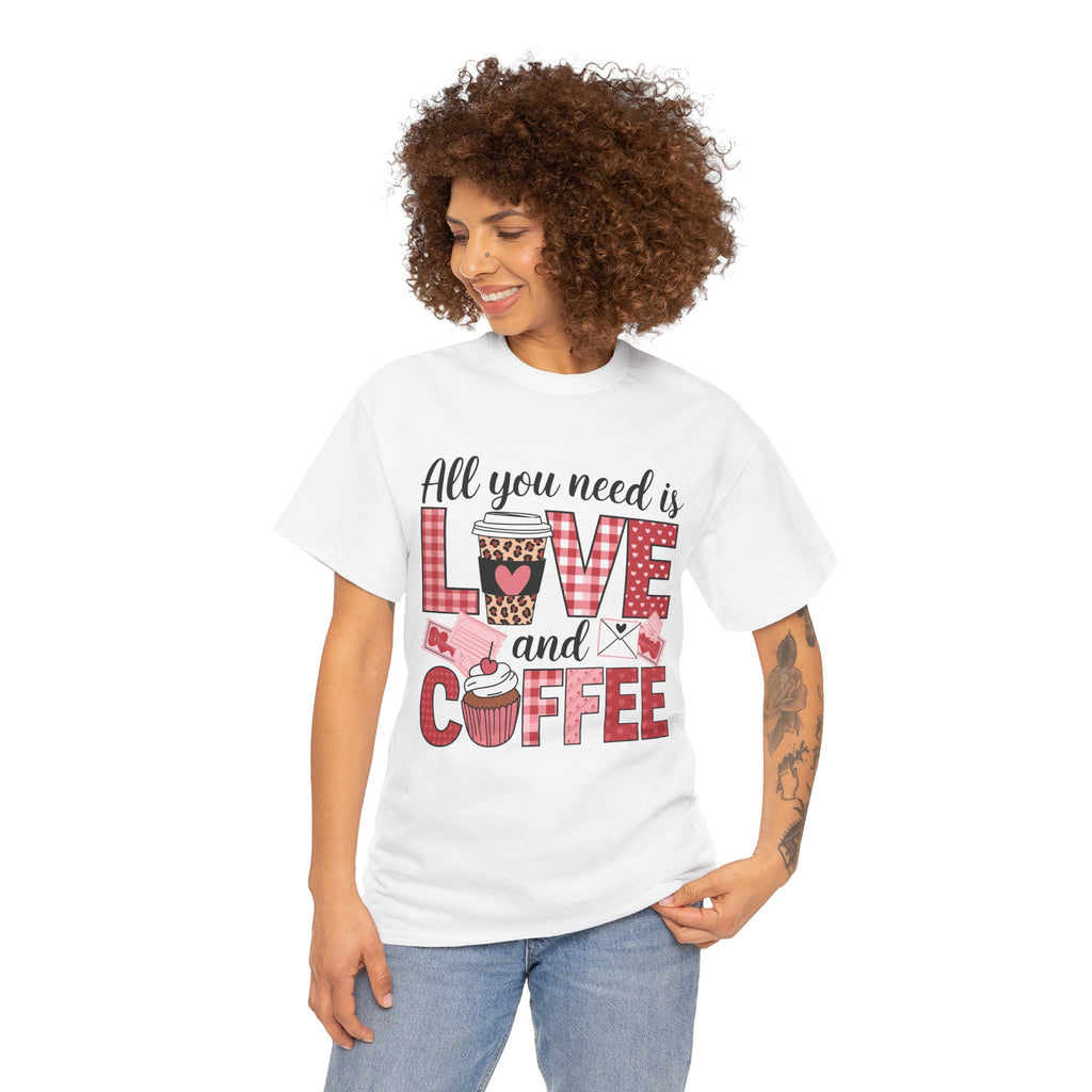 All You Need Is Love and Coffee T-Shirt — Valentine Coffee Tee