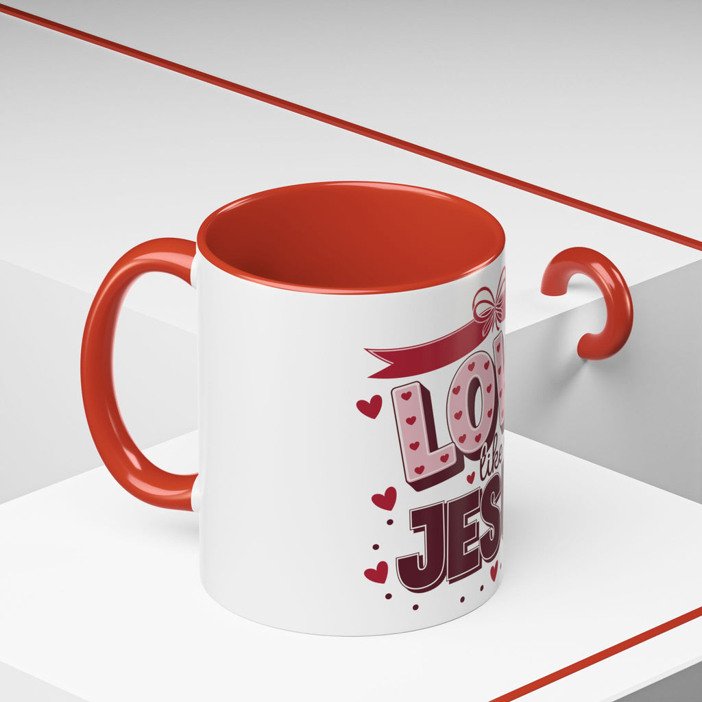 Love Like Jesus Coffee Mug — Christian Valentine Gift (11/15 oz)