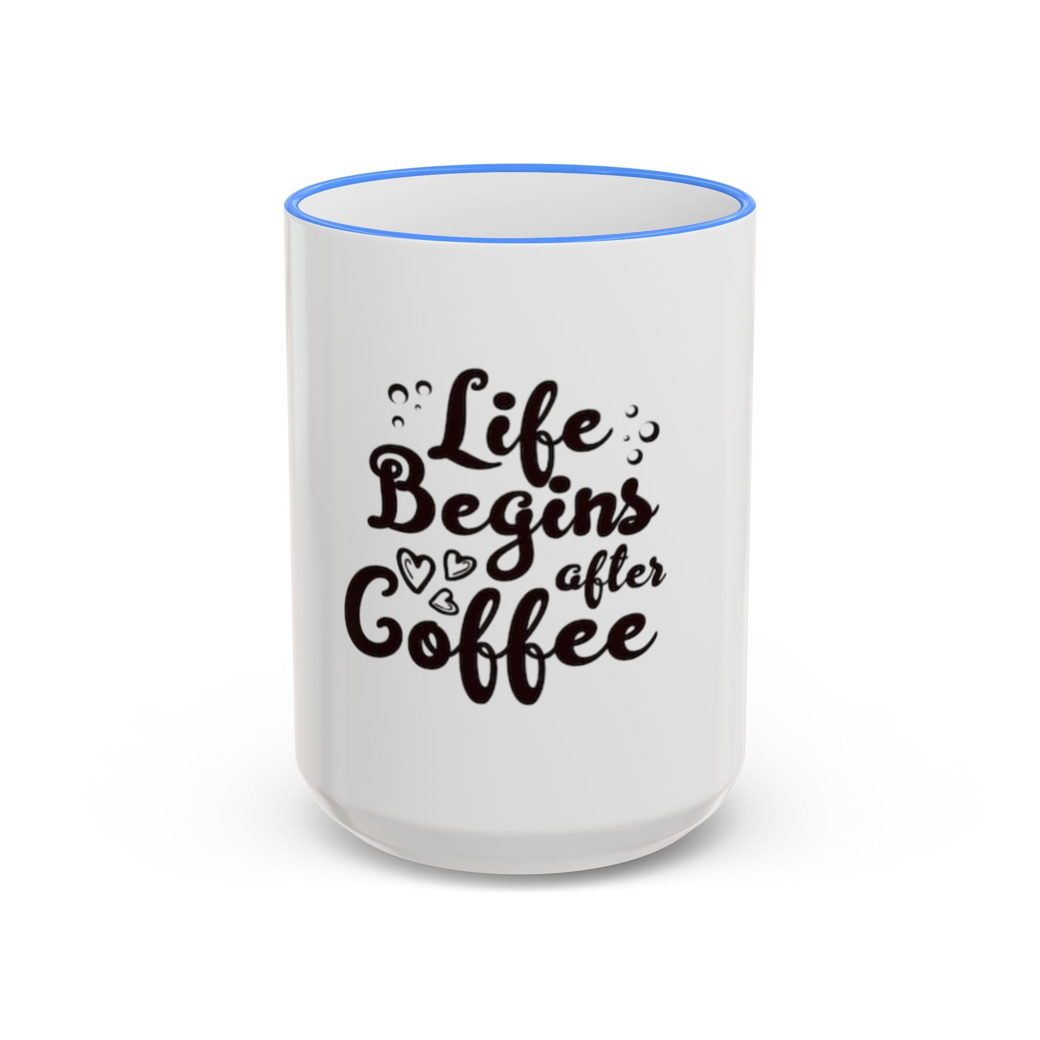 Life Begins After Coffee Accent Rim Mug — Cute Script Coffee Lover Gift (11oz/15oz)