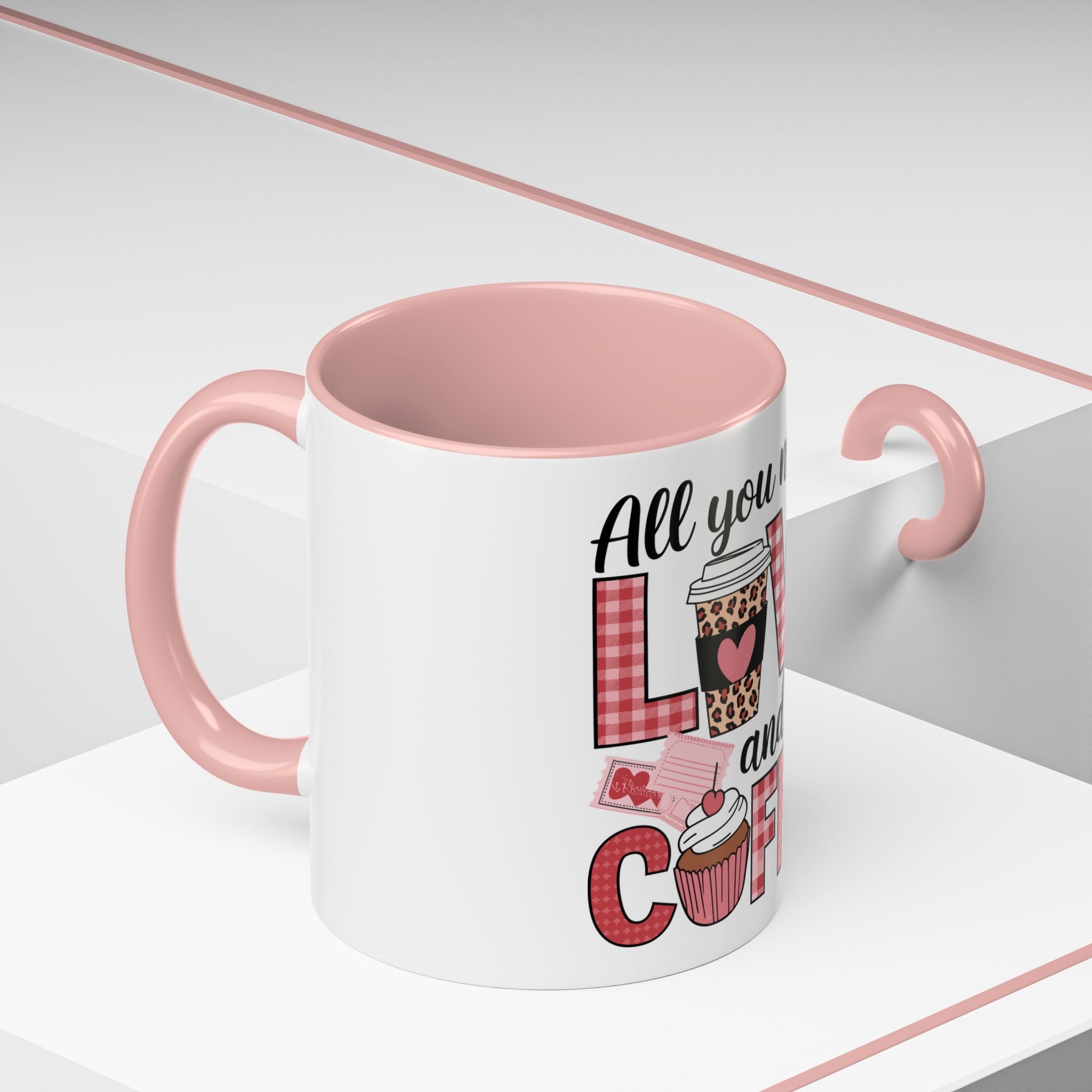 All You Need Is Love and Coffee Accent Mug — Valentine’s Day Cute Coffee Cup (11/15oz)