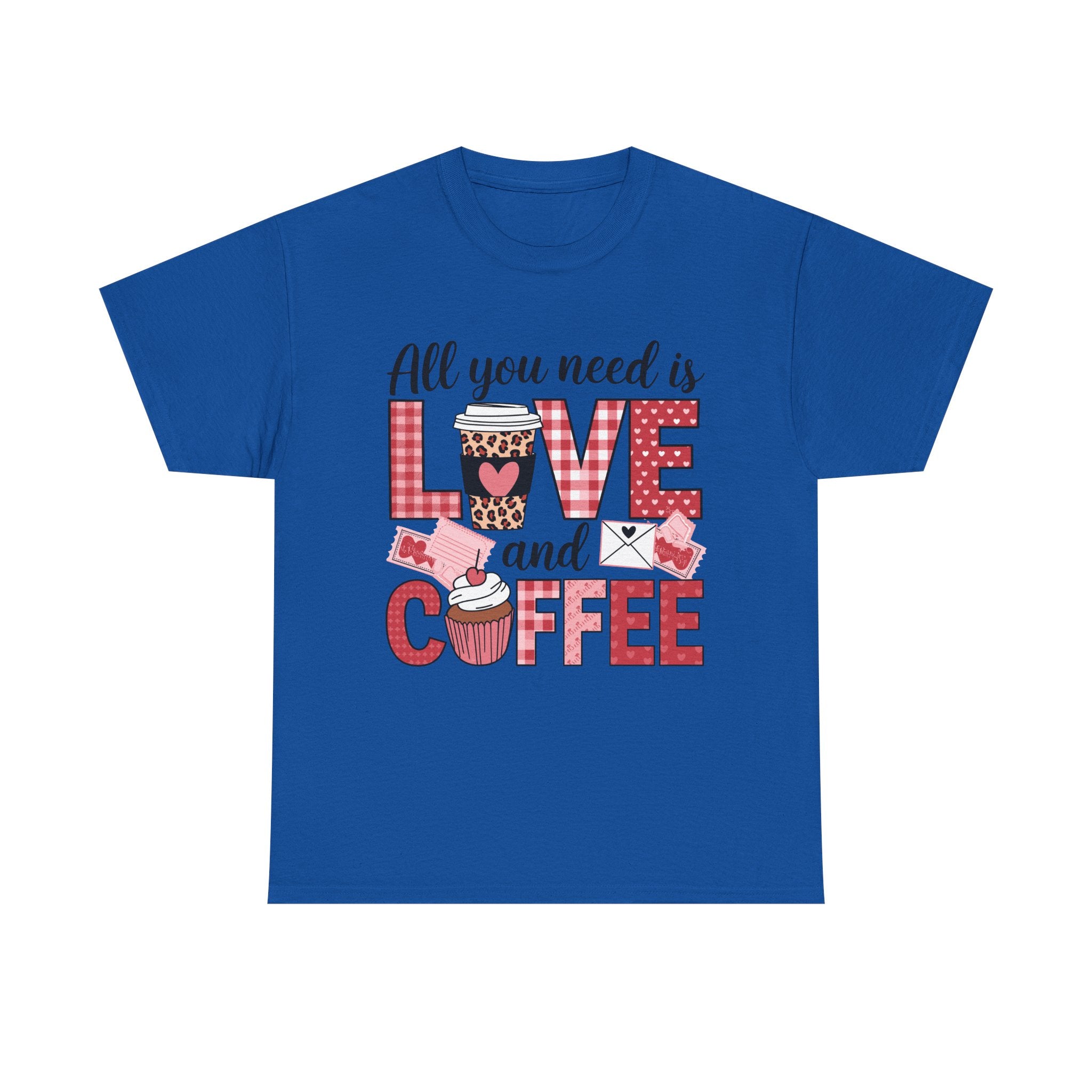 All You Need Is Love and Coffee T-Shirt — Valentine Coffee Tee