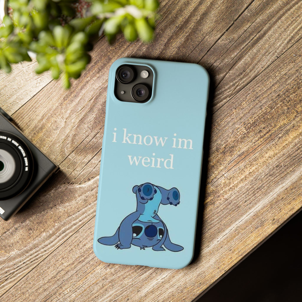 Slim Phone Case — Cute Blue Stitch Illustration with “i know im weird” Text
