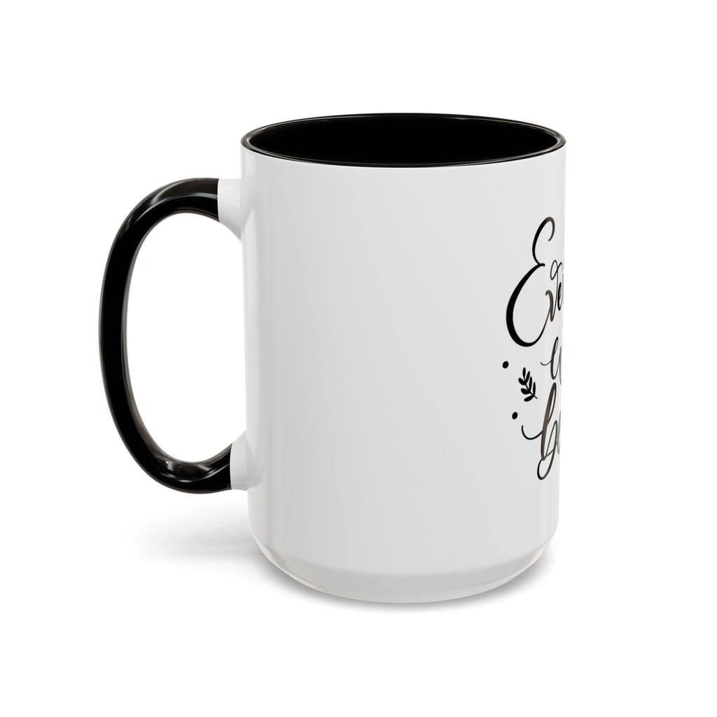 Everything Will Be Ok Mug — Inspirational Coffee Cup (11oz & 15oz)