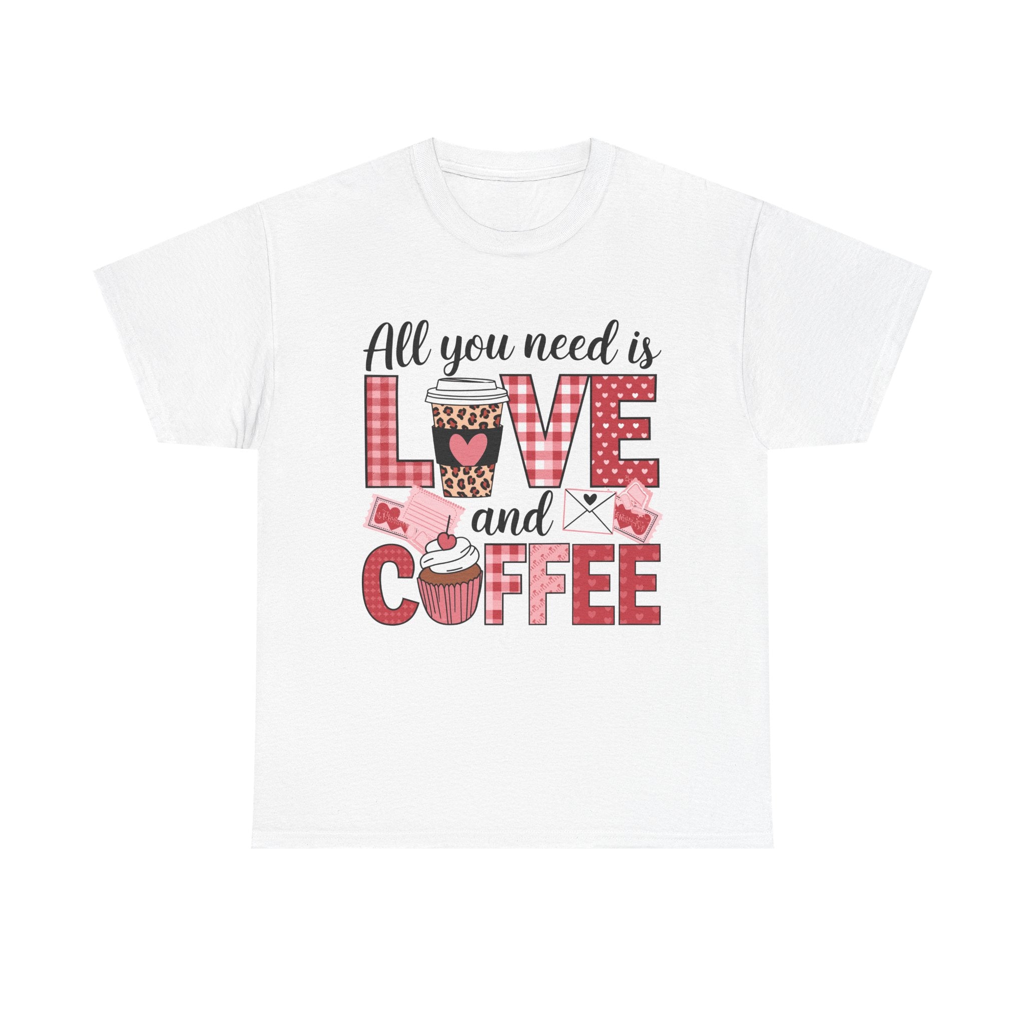 All You Need Is Love and Coffee T-Shirt — Valentine Coffee Tee