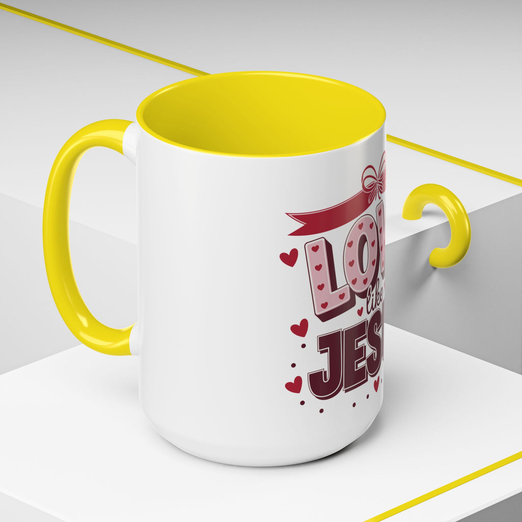 Love Like Jesus Coffee Mug — Christian Valentine Gift (11/15 oz)