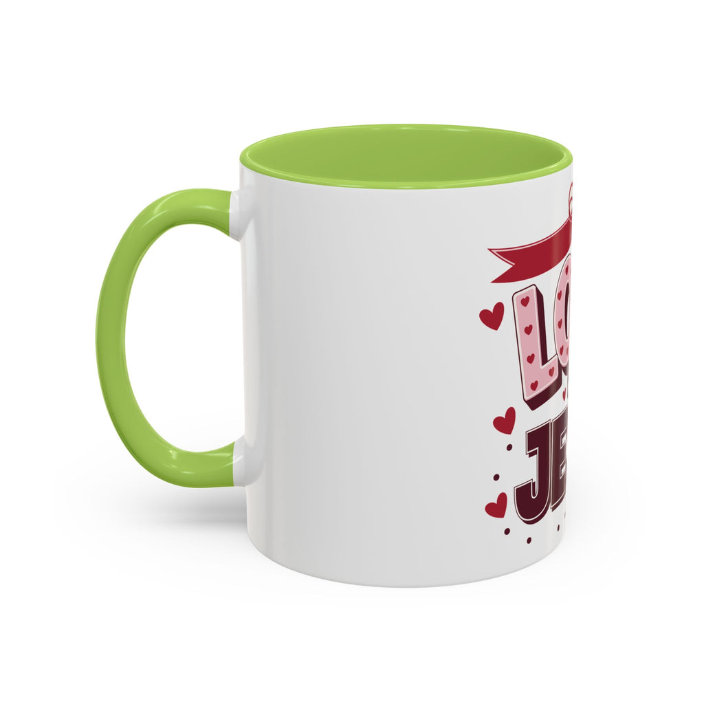 Love Like Jesus Coffee Mug — Christian Valentine Gift (11/15 oz)
