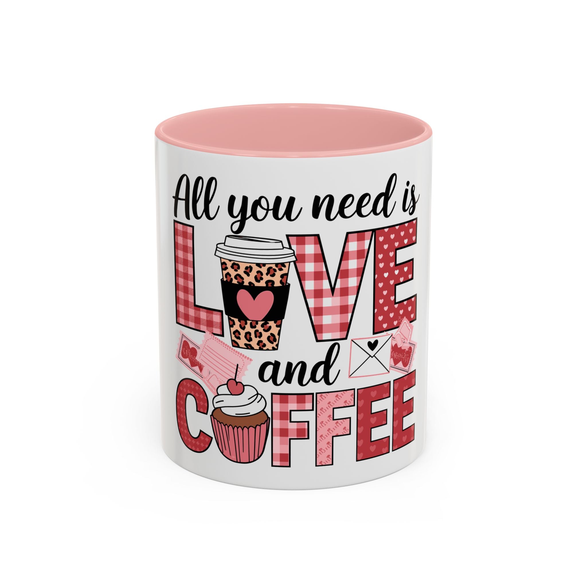 All You Need Is Love and Coffee Accent Mug — Valentine’s Day Cute Coffee Cup (11/15oz)