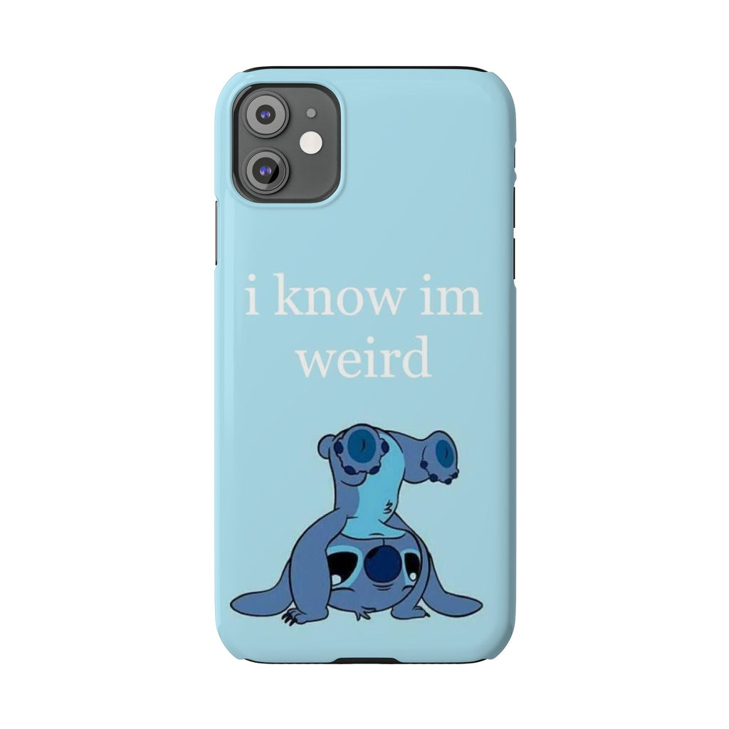 Slim Phone Case — Cute Blue Stitch Illustration with “i know im weird” Text