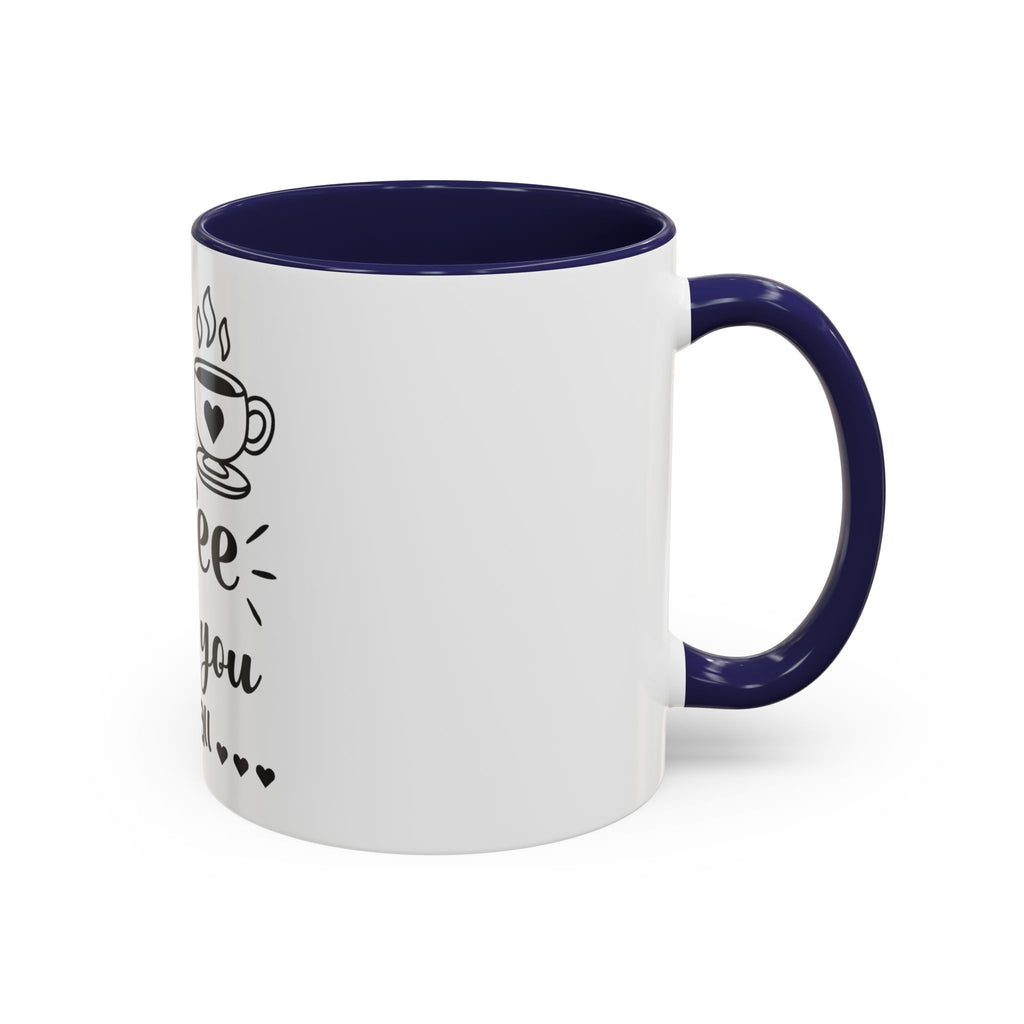Coffee Mug — "Dear Coffee, I Love You" Accent Ceramic Mug (11/15oz)