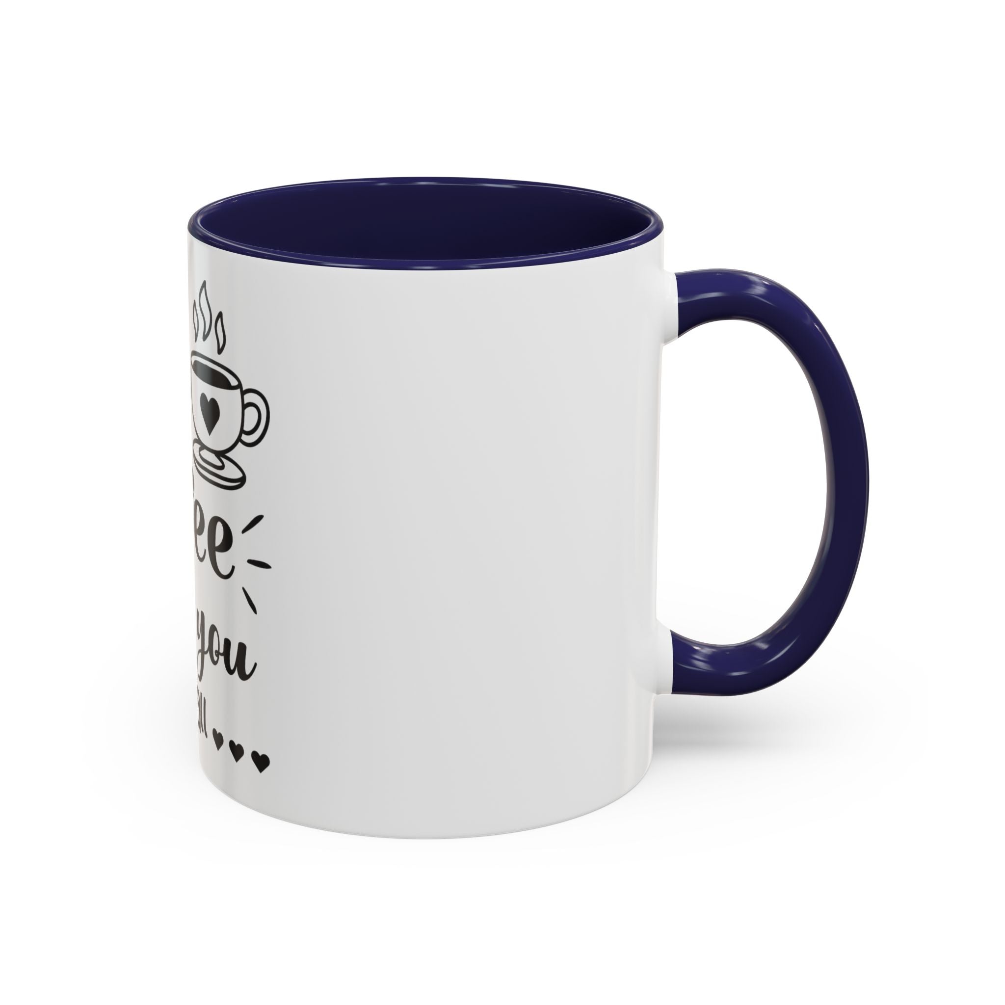 Coffee Mug — "Dear Coffee, I Love You" Accent Ceramic Mug (11/15oz)