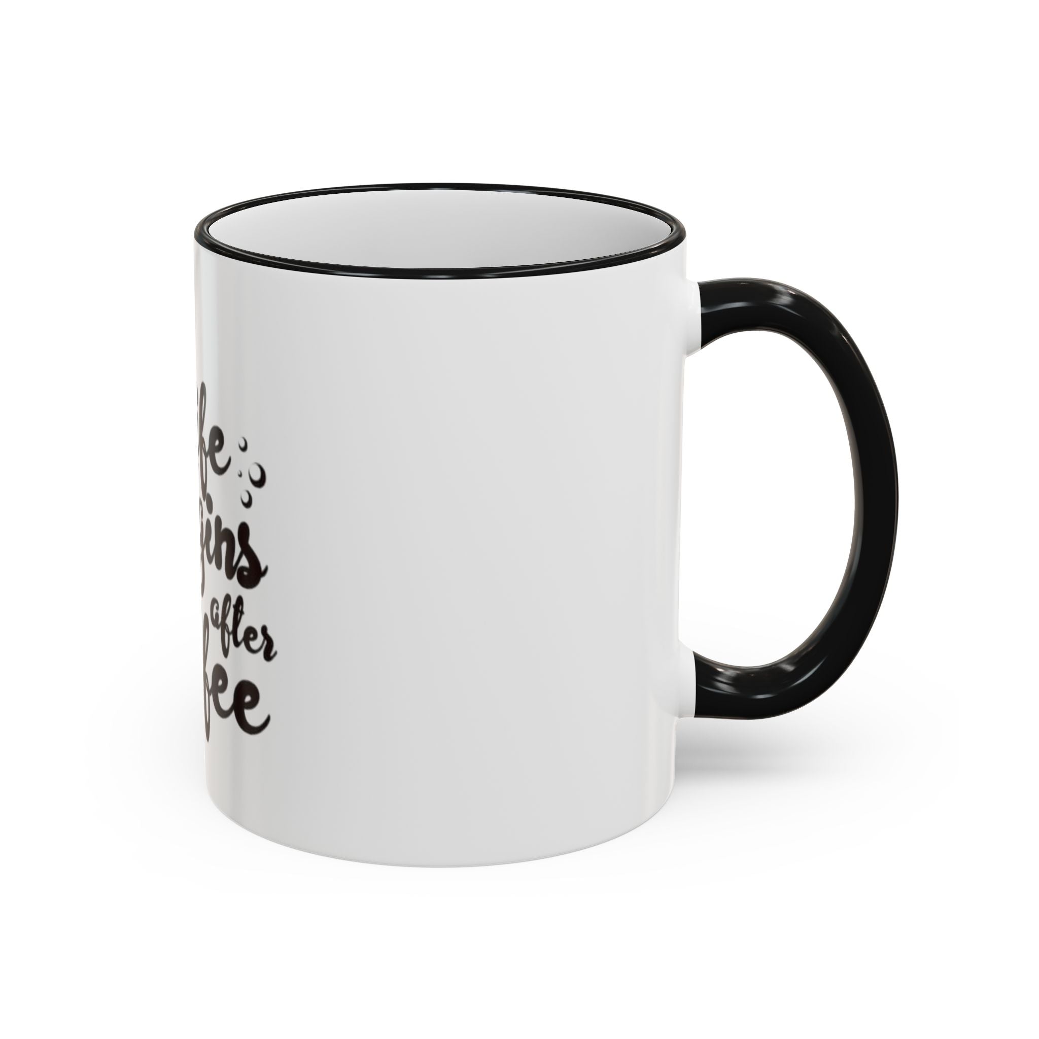 Life Begins After Coffee Accent Rim Mug — Cute Script Coffee Lover Gift (11oz/15oz)