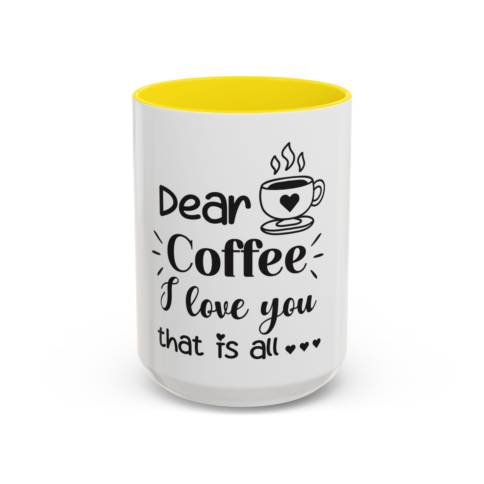 Coffee Mug — "Dear Coffee, I Love You" Accent Ceramic Mug (11/15oz)