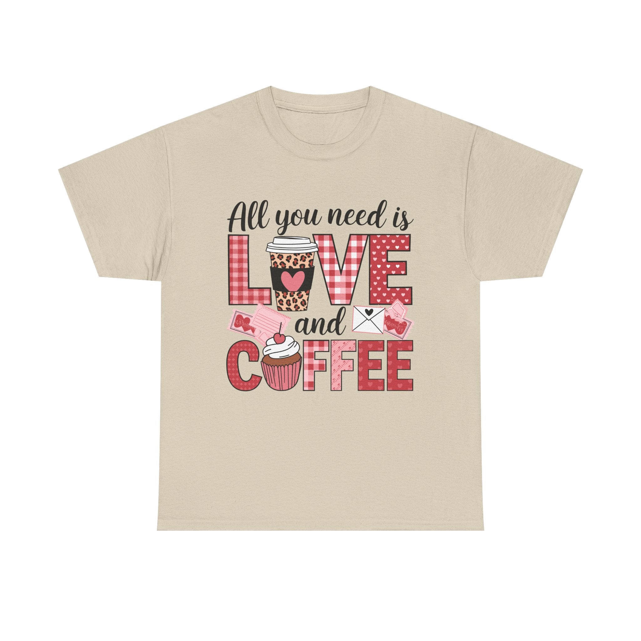 All You Need Is Love and Coffee T-Shirt — Valentine Coffee Tee