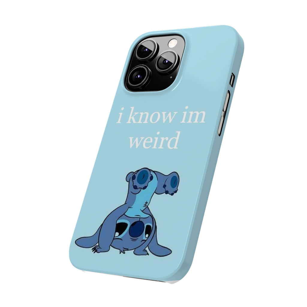 Slim Phone Case — Cute Blue Stitch Illustration with “i know im weird” Text