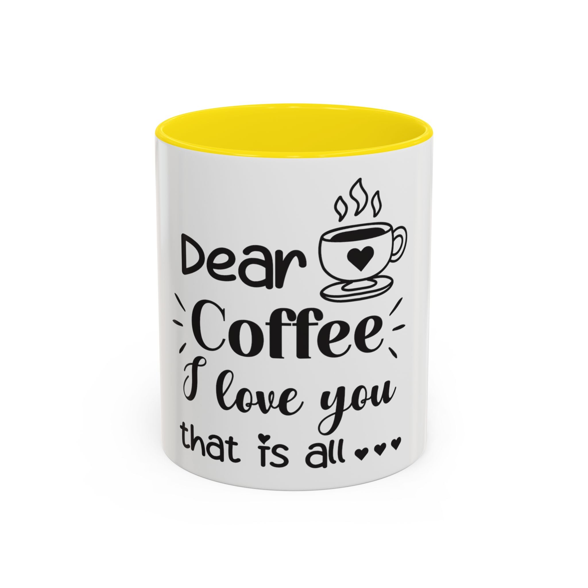 Coffee Mug — "Dear Coffee, I Love You" Accent Ceramic Mug (11/15oz)