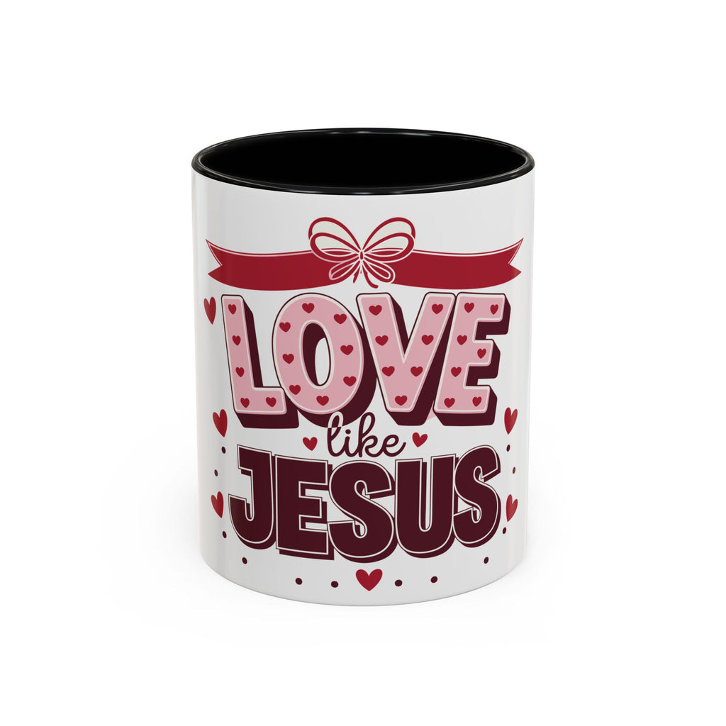 Love Like Jesus Coffee Mug — Christian Valentine Gift (11/15 oz)