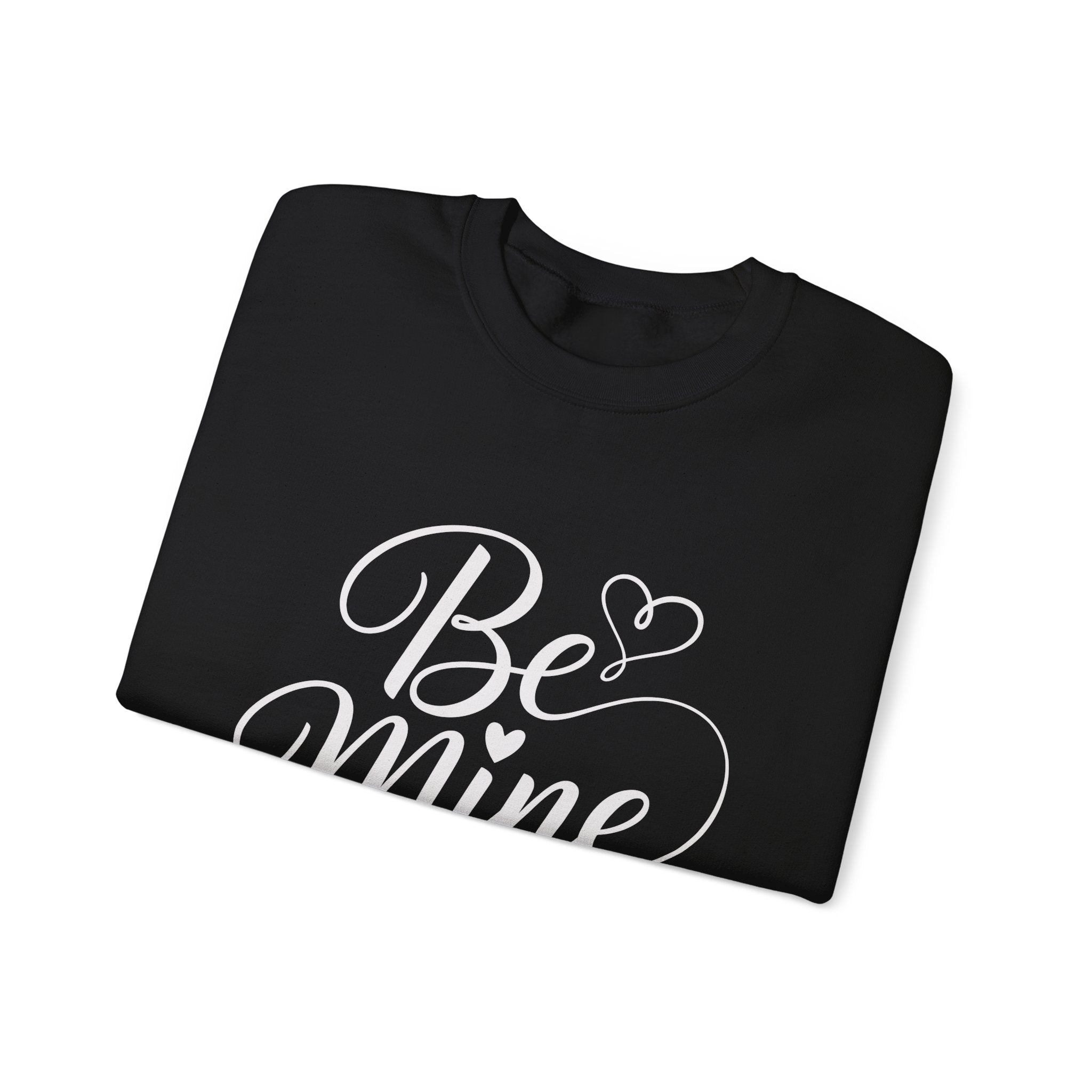 Be Mine Sweatshirt — Valentine’s Day Heart Graphic Crewneck