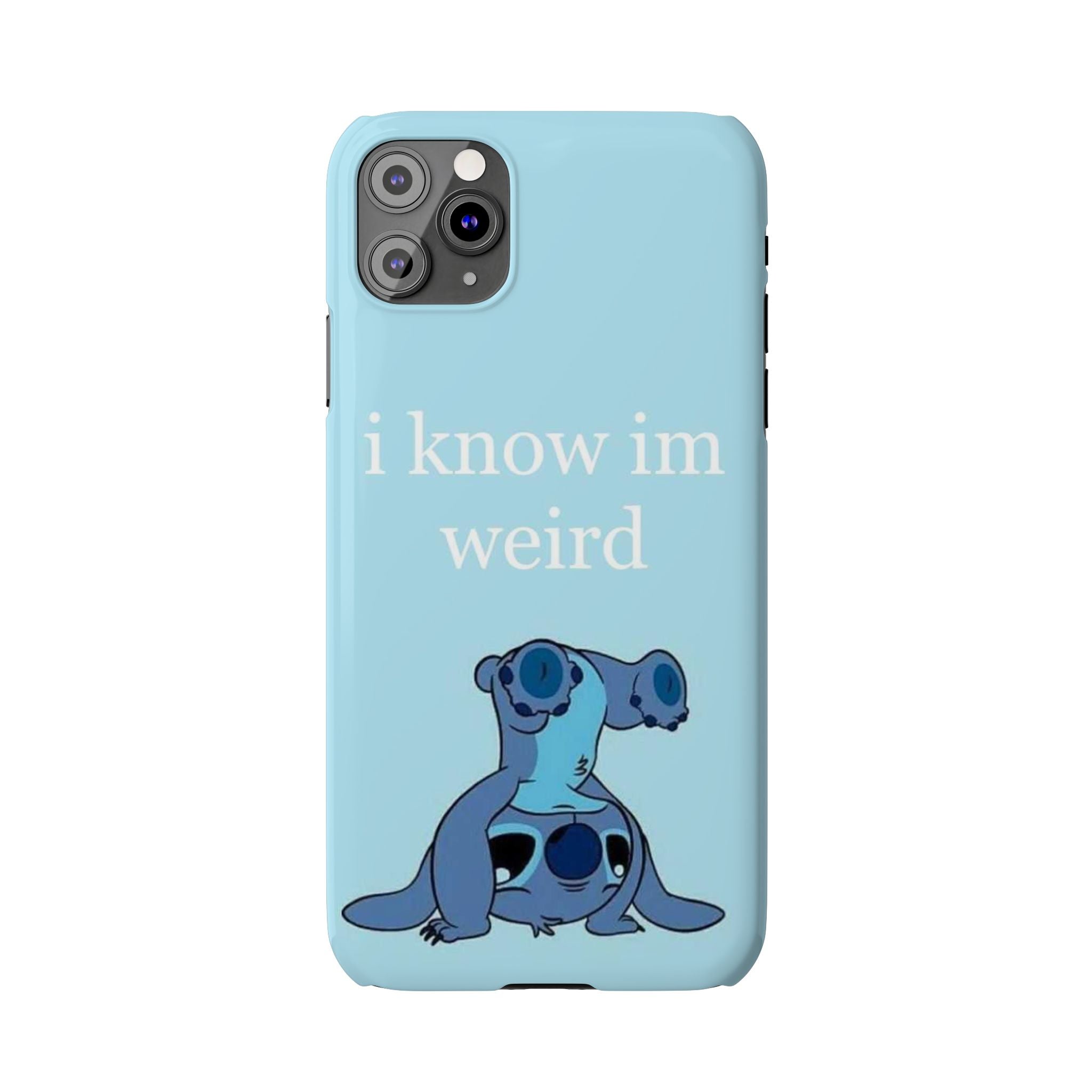 Slim Phone Case — Cute Blue Stitch Illustration with “i know im weird” Text