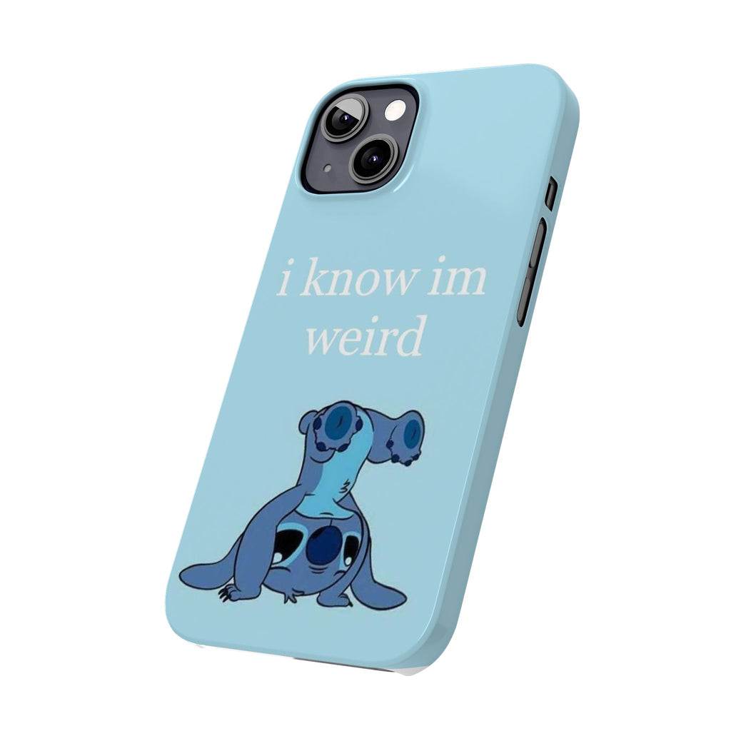 Slim Phone Case — Cute Blue Stitch Illustration with “i know im weird” Text