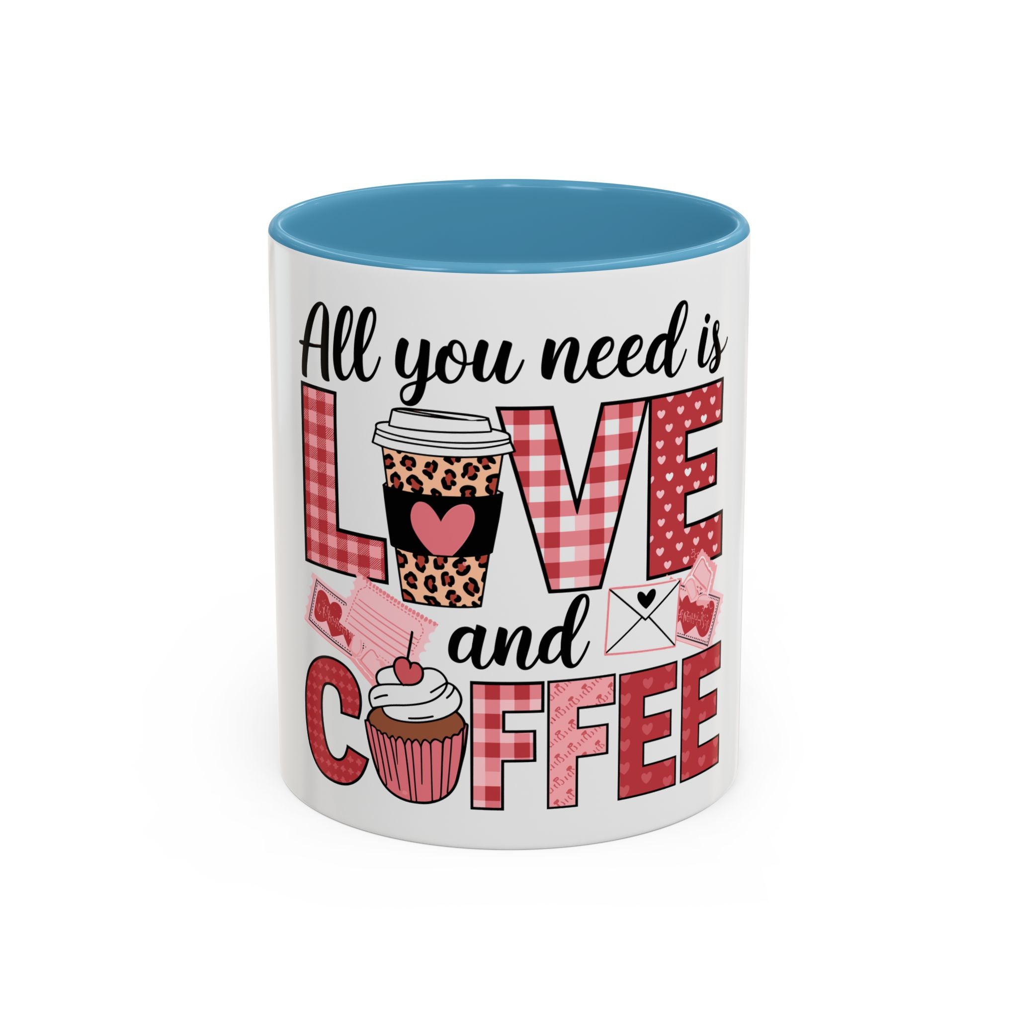 All You Need Is Love and Coffee Accent Mug — Valentine’s Day Cute Coffee Cup (11/15oz)