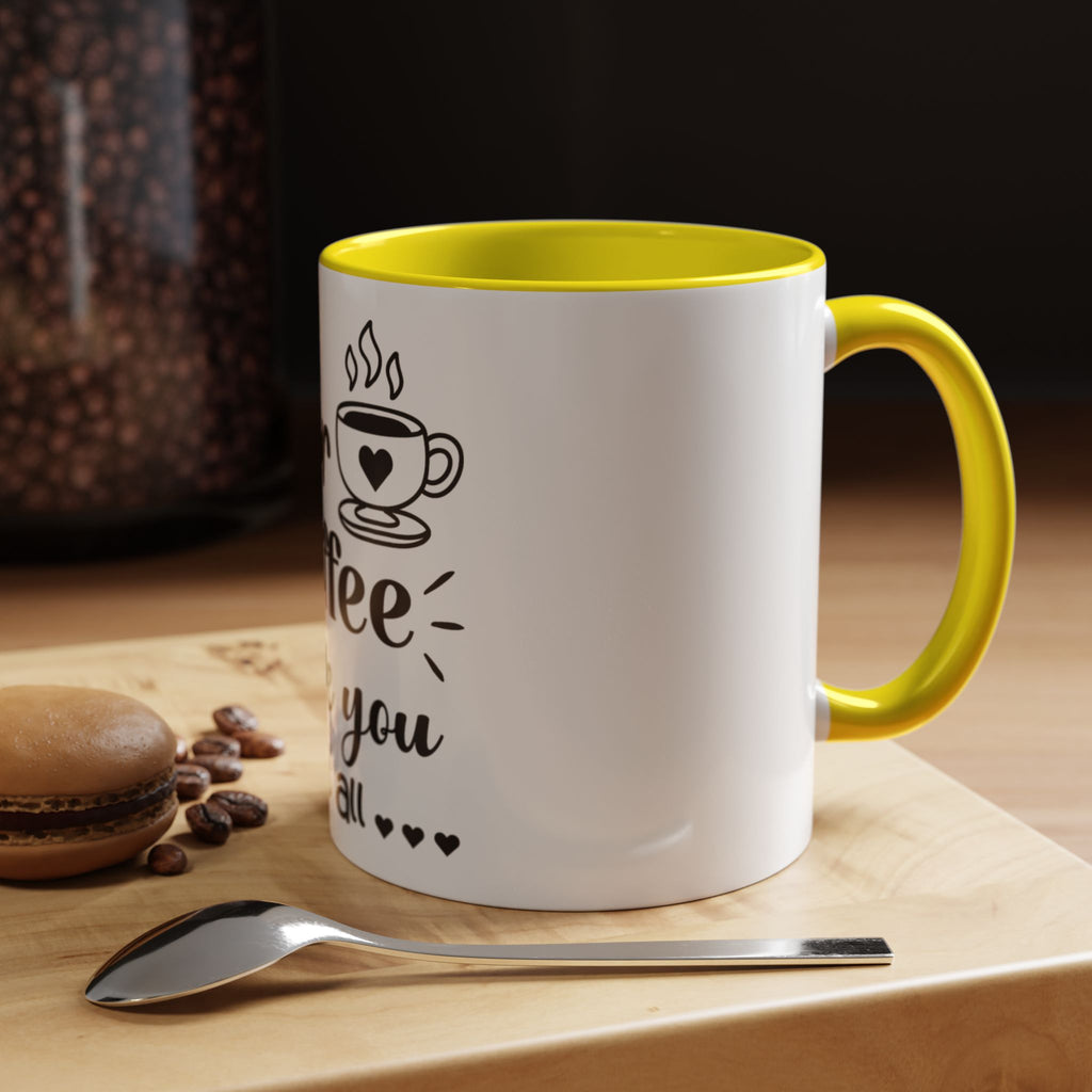 Coffee Mug — "Dear Coffee, I Love You" Accent Ceramic Mug (11/15oz)
