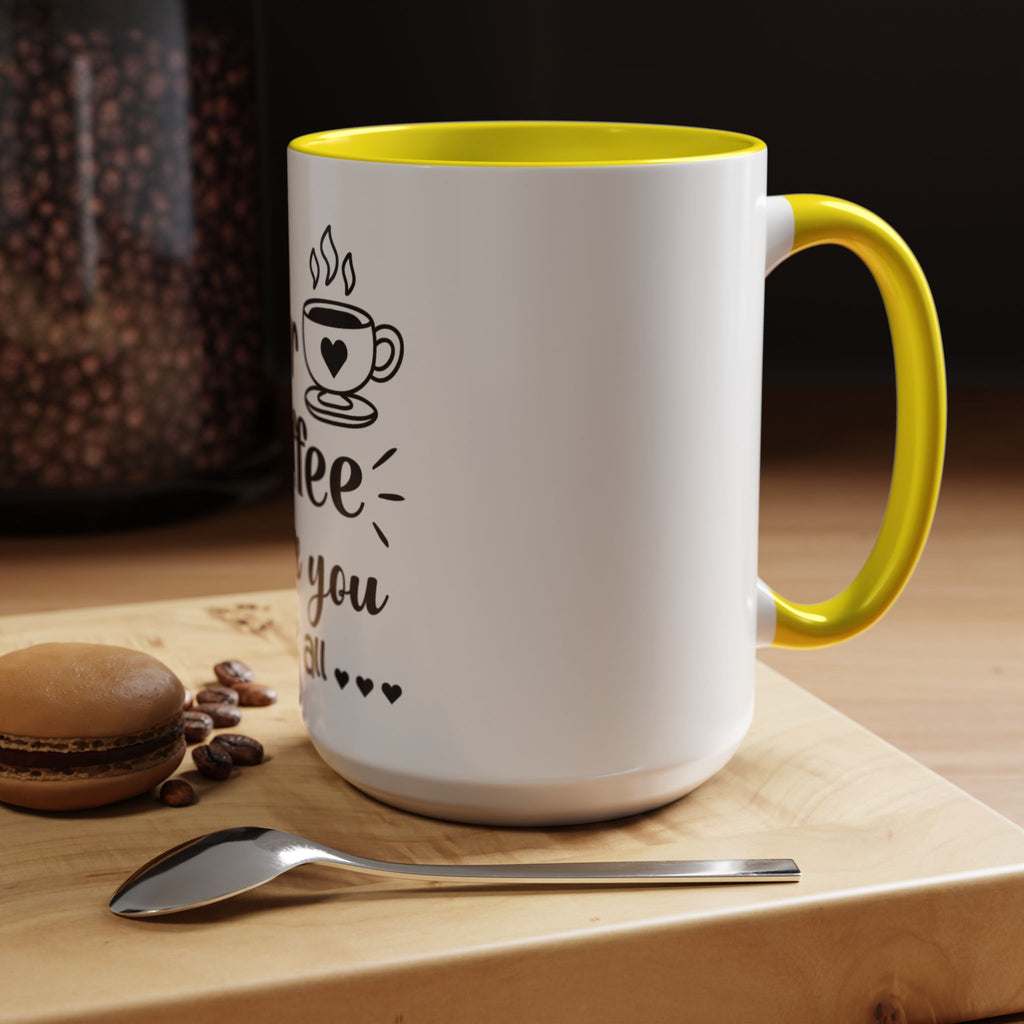 Coffee Mug — "Dear Coffee, I Love You" Accent Ceramic Mug (11/15oz)