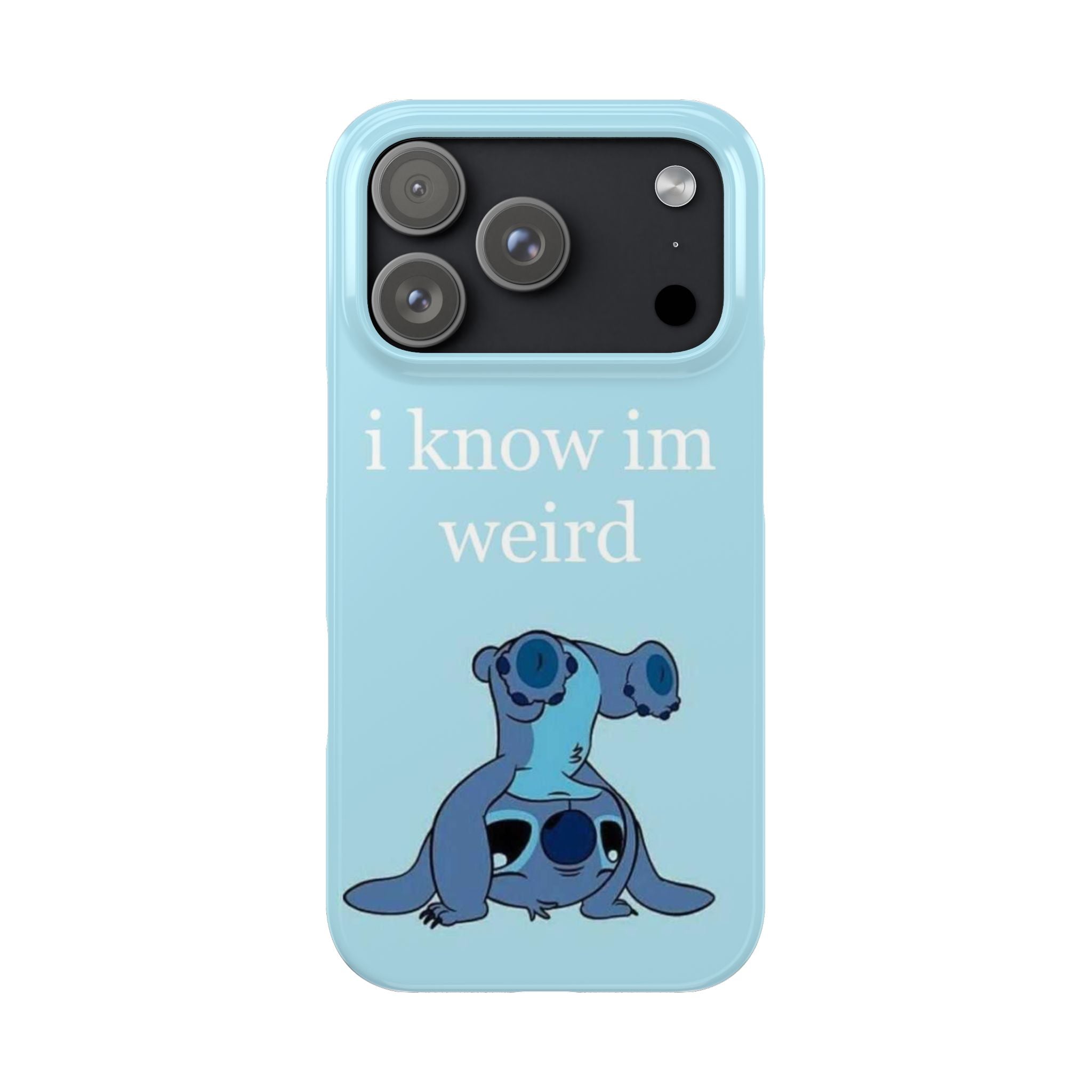 Slim Phone Case — Cute Blue Stitch Illustration with “i know im weird” Text
