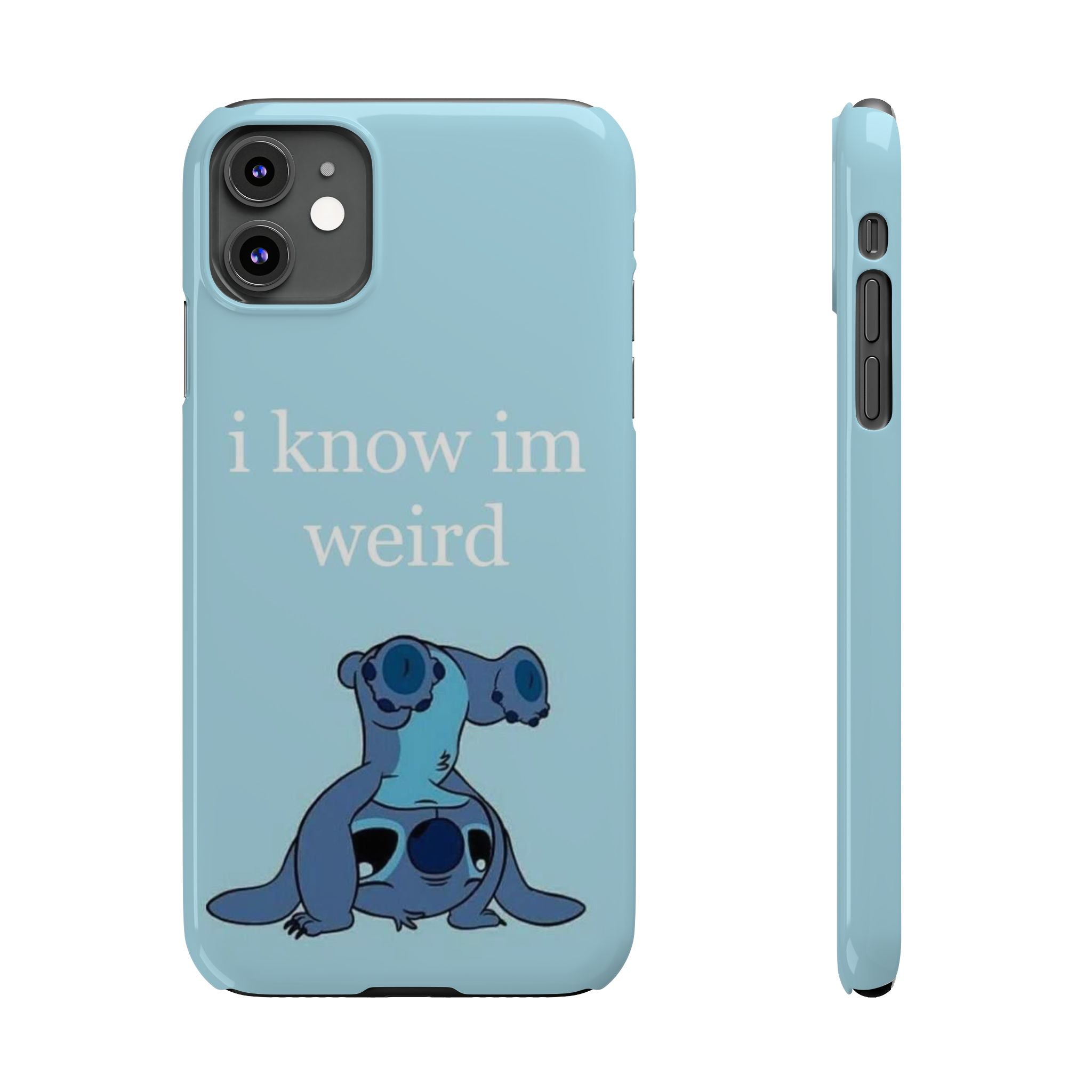 Slim Phone Case — Cute Blue Stitch Illustration with “i know im weird” Text