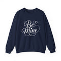 Be Mine Sweatshirt — Valentine’s Day Heart Graphic Crewneck