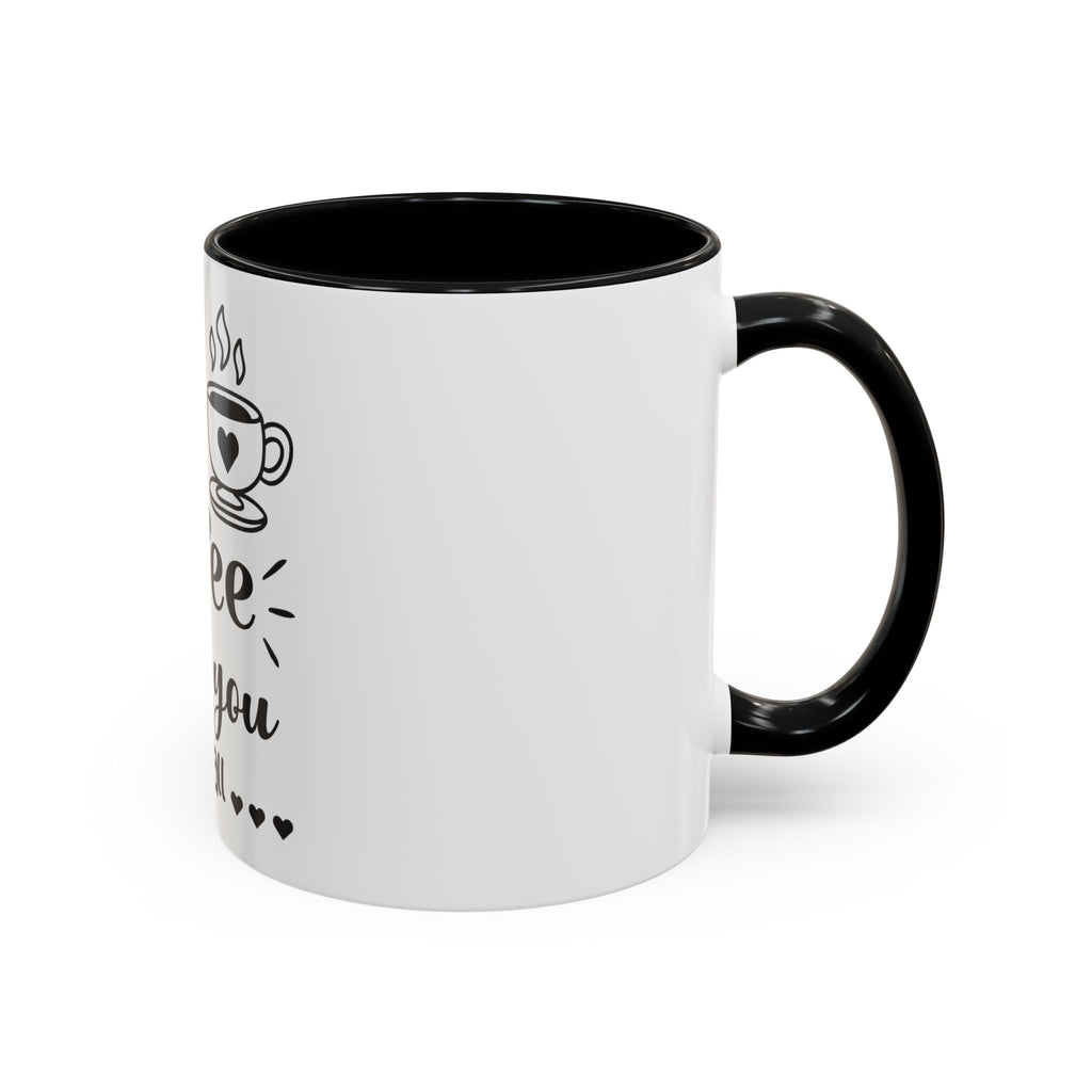 Coffee Mug — "Dear Coffee, I Love You" Accent Ceramic Mug (11/15oz)