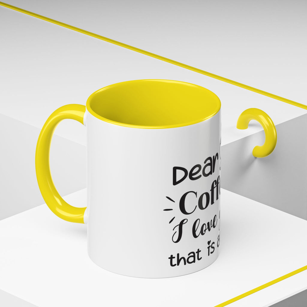 Coffee Mug — "Dear Coffee, I Love You" Accent Ceramic Mug (11/15oz)