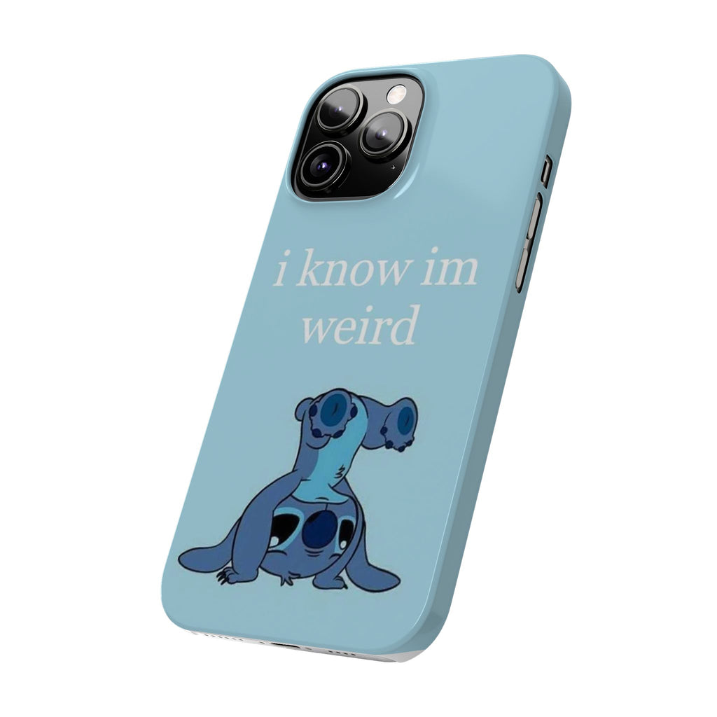 Slim Phone Case — Cute Blue Stitch Illustration with “i know im weird” Text