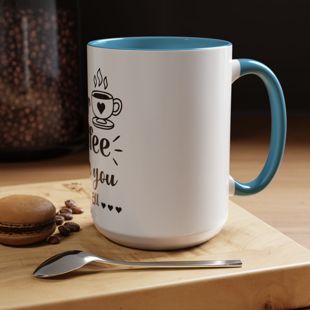Coffee Mug — "Dear Coffee, I Love You" Accent Ceramic Mug (11/15oz)