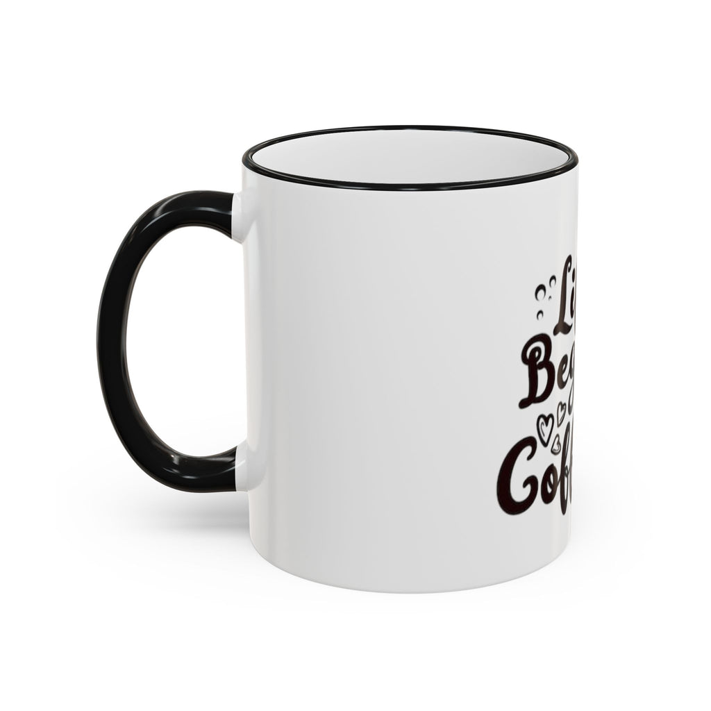 Life Begins After Coffee Accent Rim Mug — Cute Script Coffee Lover Gift (11oz/15oz)